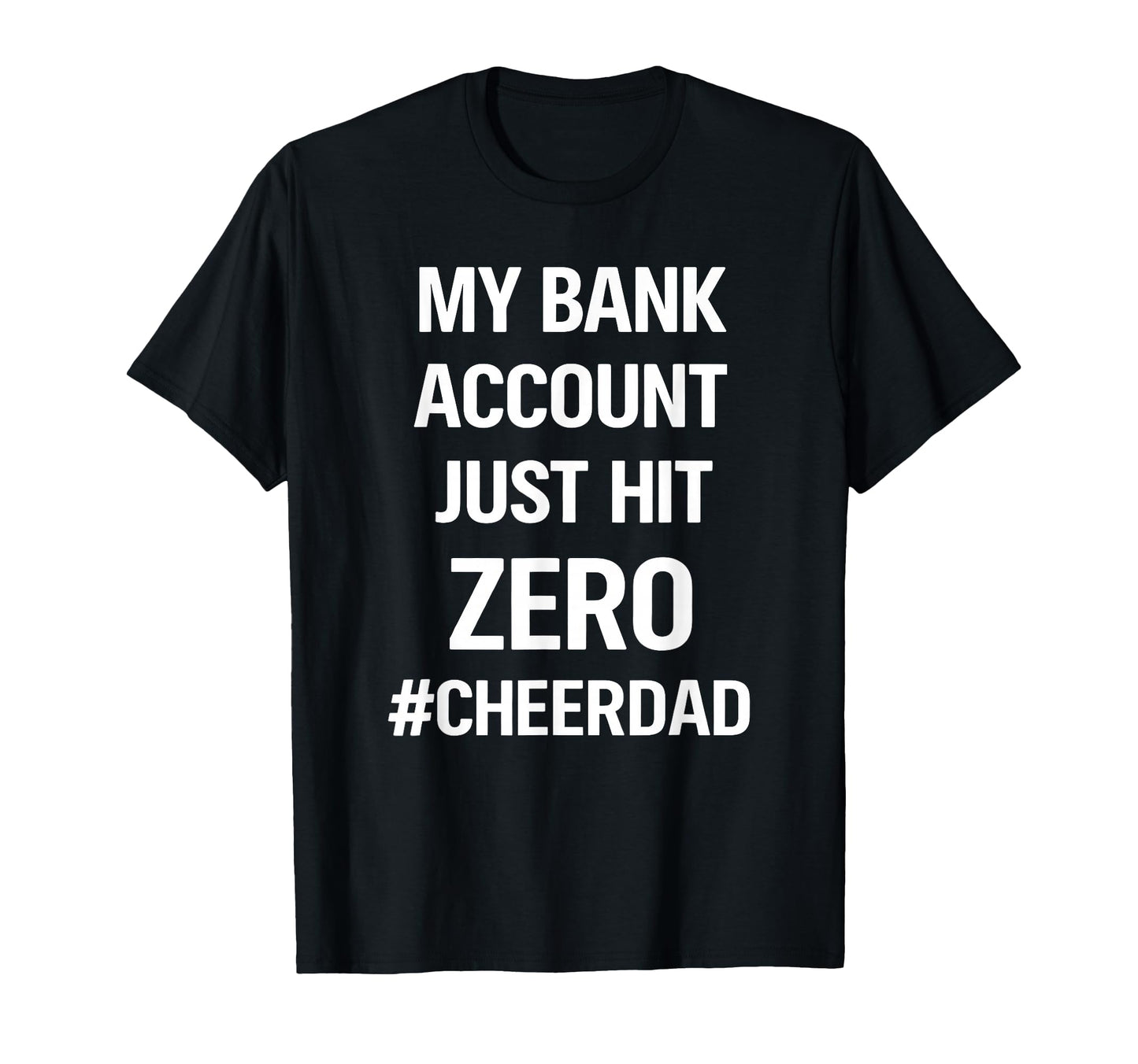 My Bank Account Just Hit Zero Funny T-Shirt - Streetwear Style for Adults - T-Shirt, Sweatshirt, Hoodie