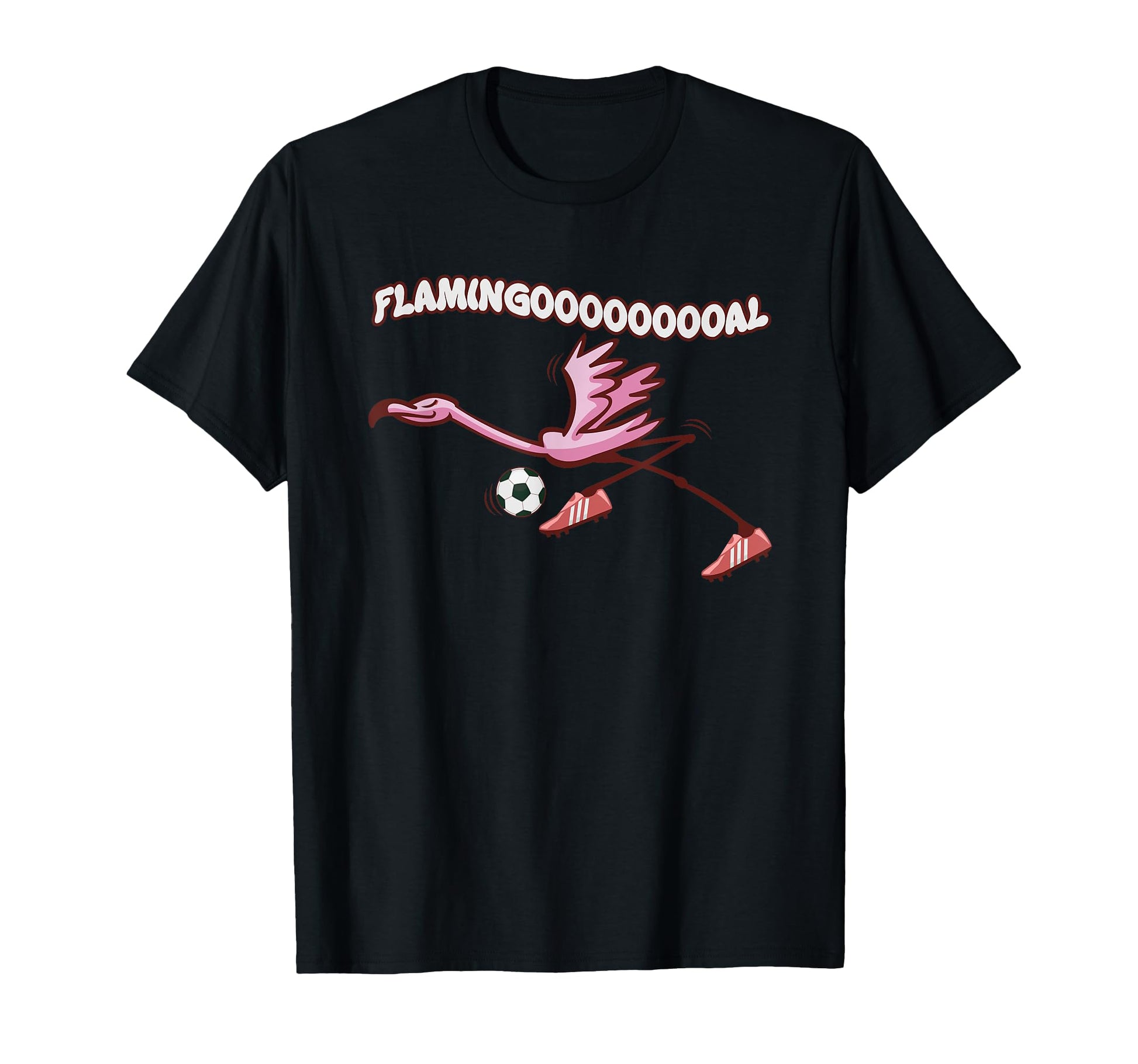 Flamingooooal Score Goal Flamingo Soccer T-Shirt - Graphic Print Men Women - T-Shirt, Sweatshirt, Hoodie