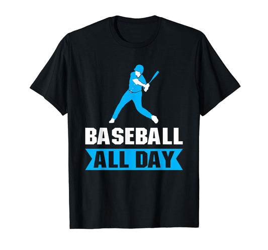 Baseball All Way Baseball Player T-Shirt - Unique Graphic Men Women - T-Shirt, Sweatshirt, Hoodie