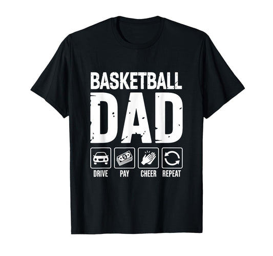 Basketball Dad Drive Pay Cheer Dad T-Shirt - Custom Art Print for Adults - T-Shirt, Sweatshirt, Hoodie