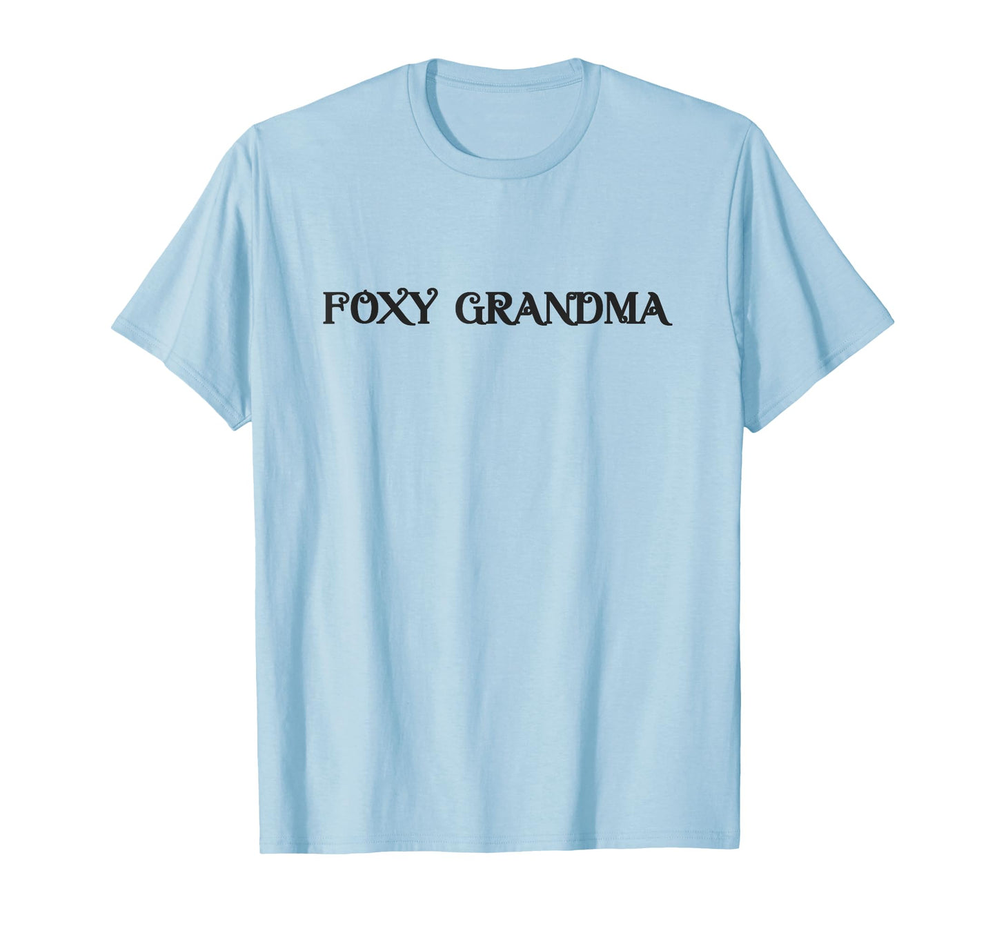 Foxy Grandma 90S Throwback T-Shirt - Fun Novelty Design for Adults - T-Shirt, Sweatshirt, Hoodie