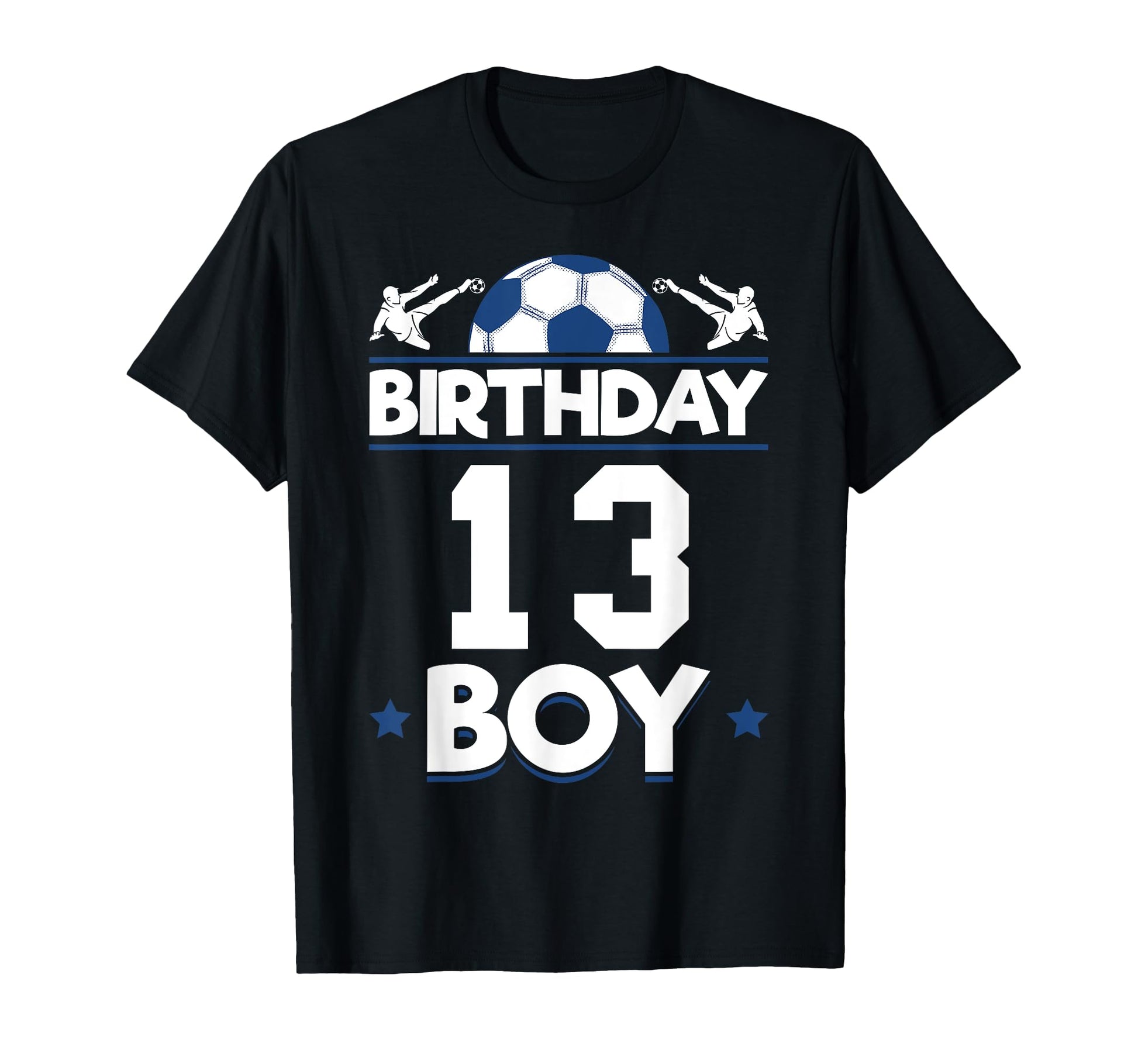 Soccer Birthday 13 Th Birthday T-Shirt - Graphic Print Men Women - T-Shirt, Sweatshirt, Hoodie