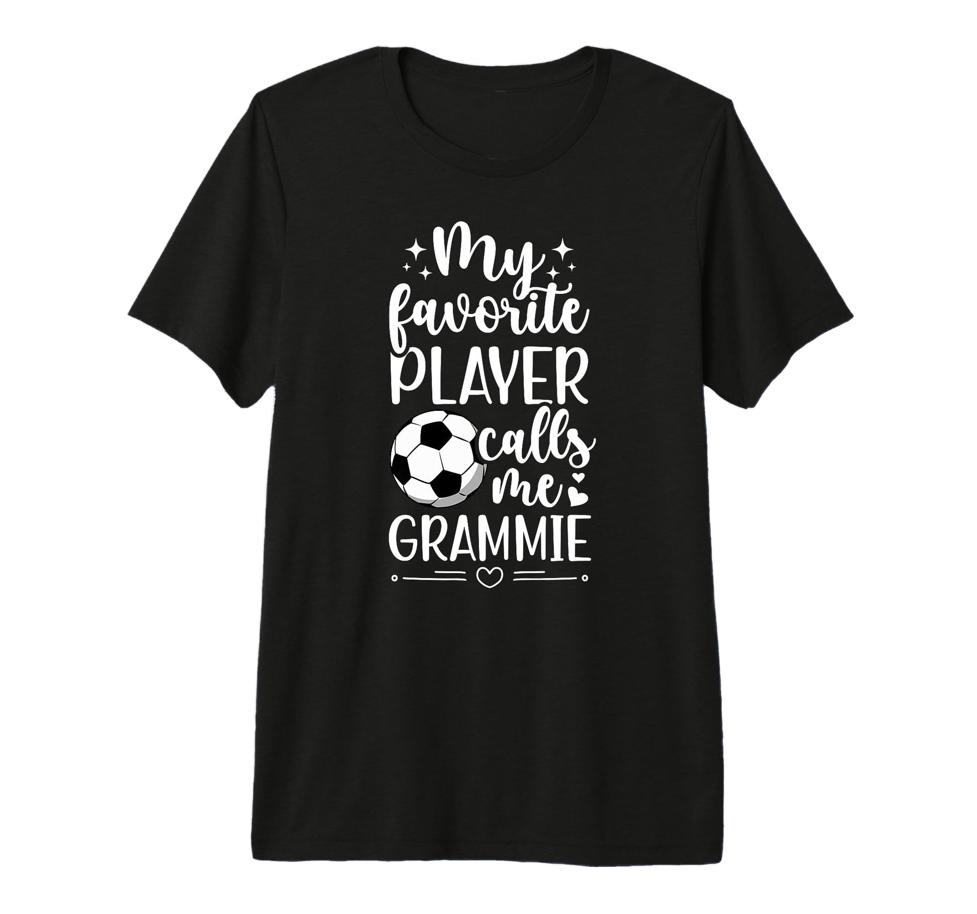 My Favorite Soccer Player Grammie T-Shirt - Fun Novelty Design Men Women - T-Shirt, Sweatshirt, Hoodie