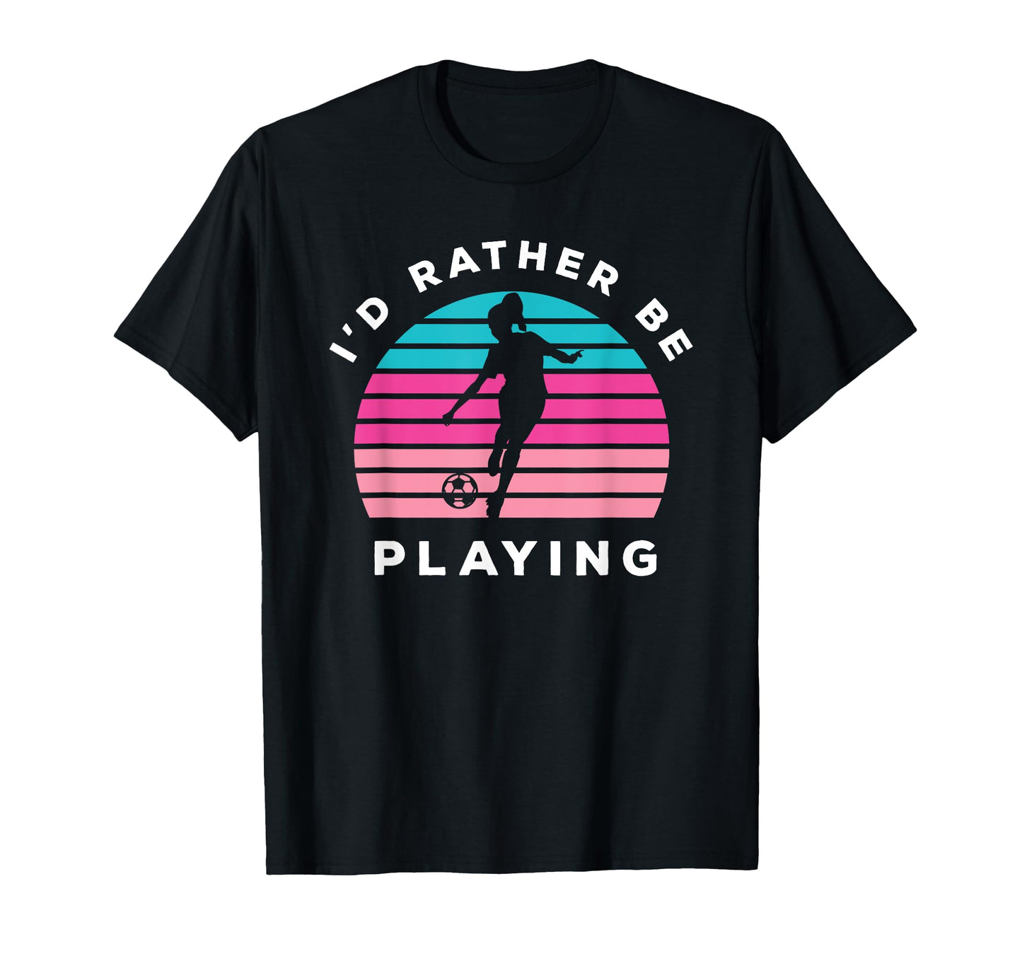 Playing Sports Id Rather Be Playing T-Shirt - Unique Graphic Men Women - T-Shirt, Sweatshirt, Hoodie