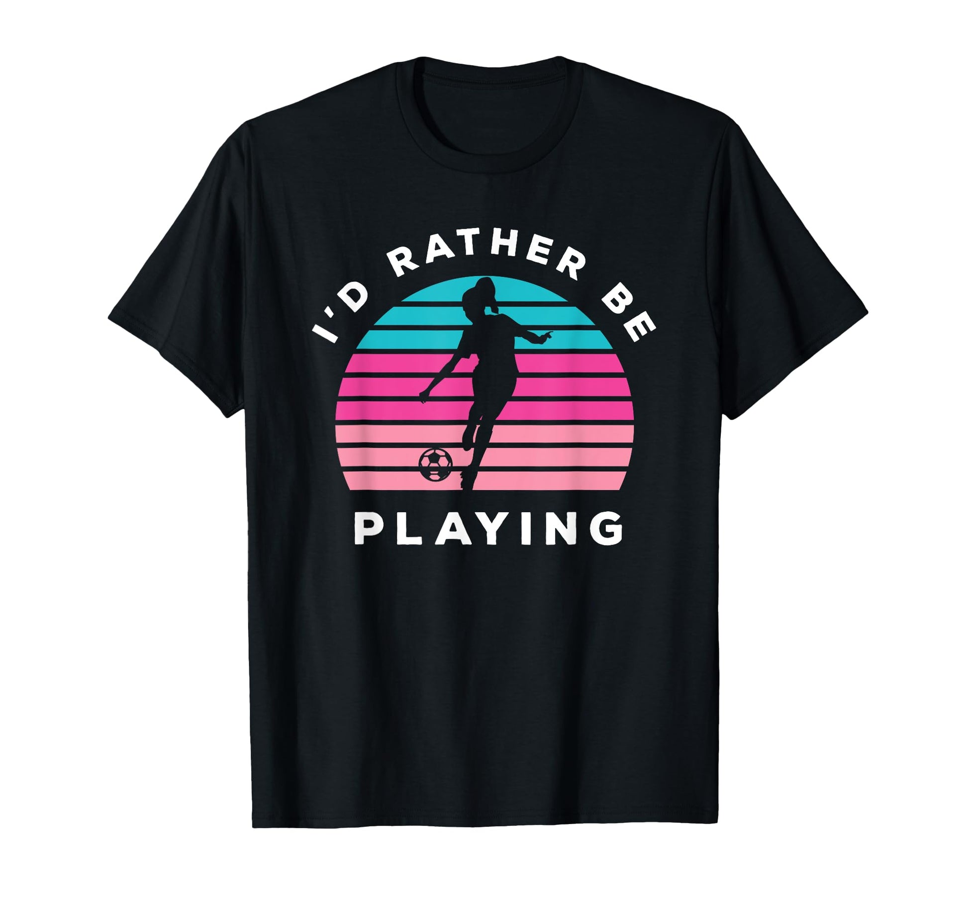 Playing Sports Id Rather Be Playing T-Shirt - Unique Graphic Men Women - T-Shirt, Sweatshirt, Hoodie