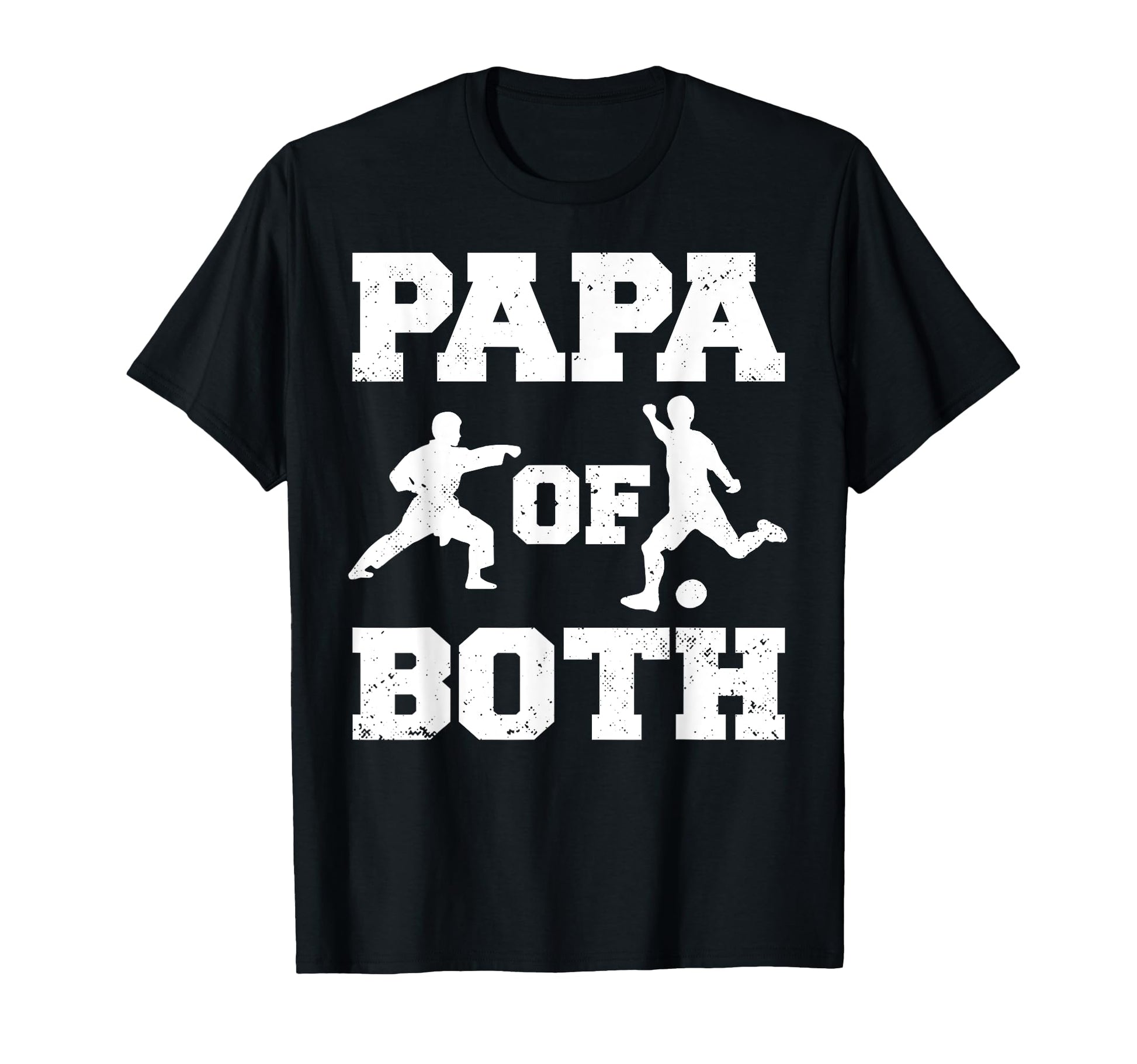 Papa Both Funny Soccer And T-Shirt - Casual Everyday Wear for Adults - T-Shirt, Sweatshirt, Hoodie