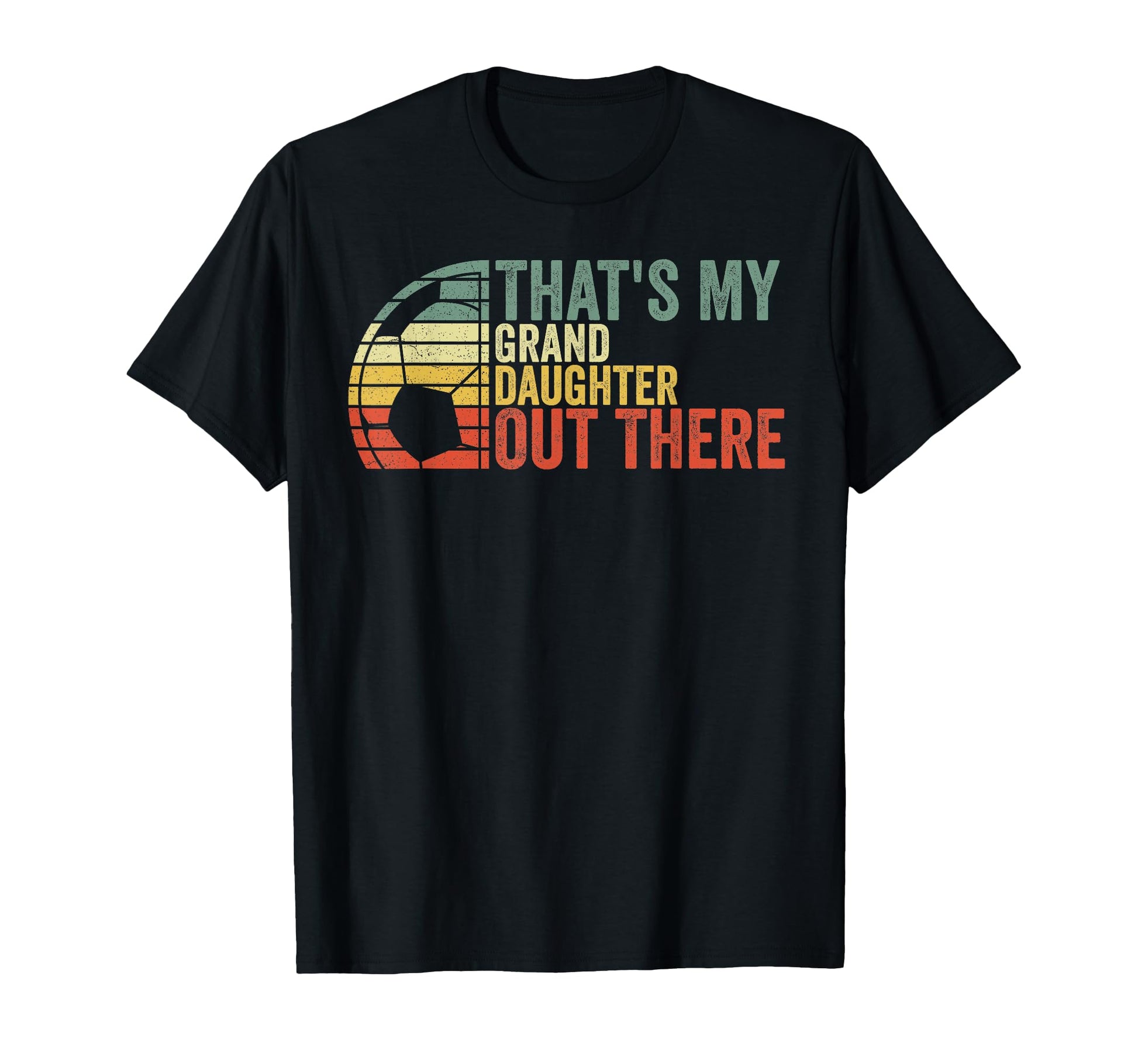 Thats My Granddaughter Out There T-Shirt - Custom Art Print Men Women - T-Shirt, Sweatshirt, Hoodie