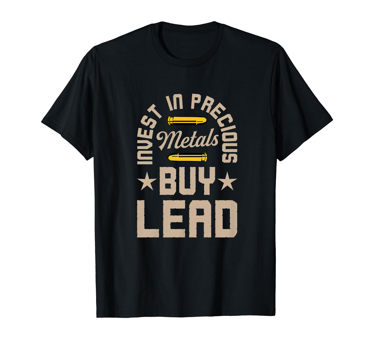 Invest Precious Metals Buy Lead T-Shirt - Fun Novelty Design for Adults - T-Shirt, Sweatshirt, Hoodie