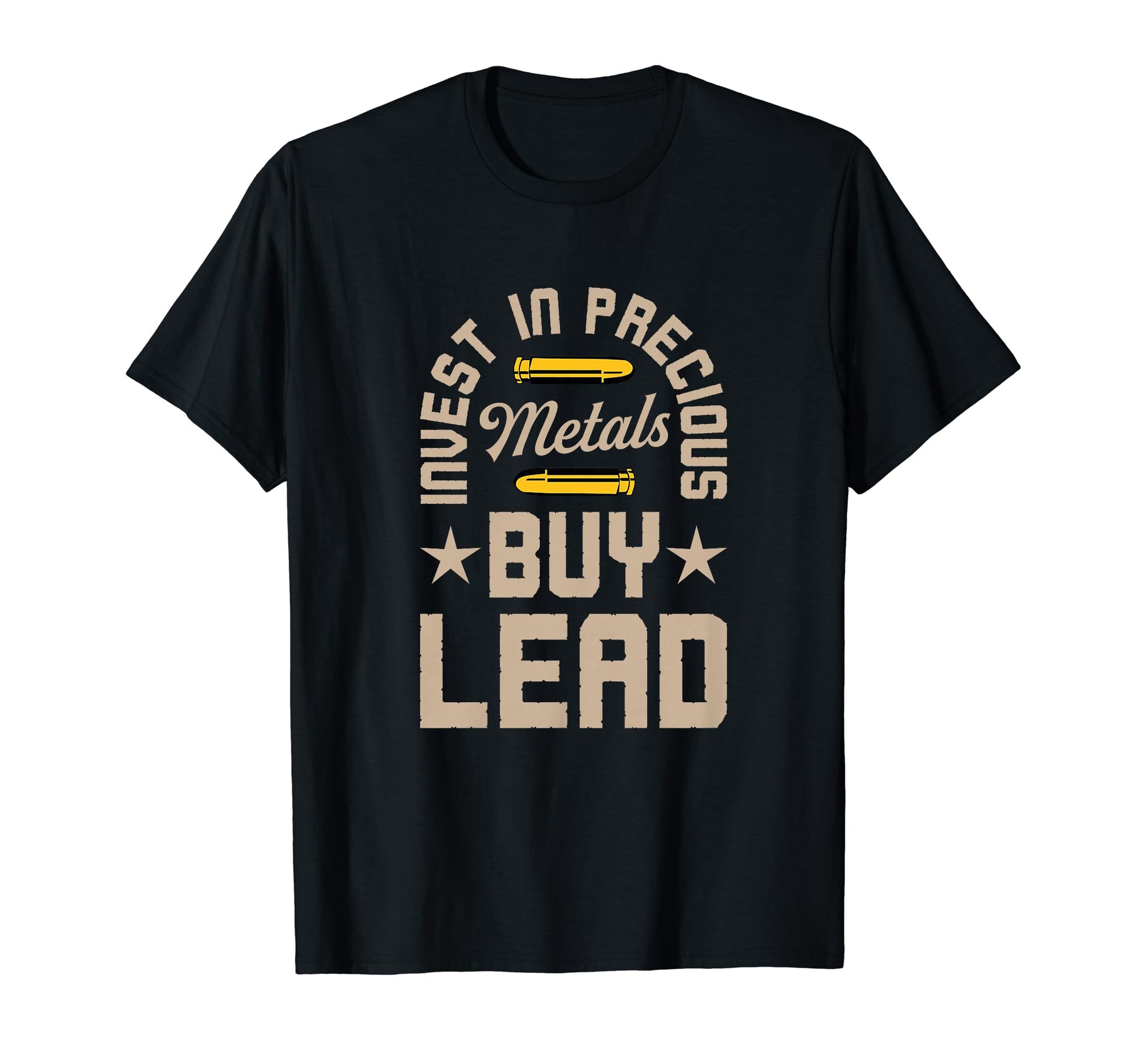 Invest Precious Metals Buy Lead T-Shirt - Fun Novelty Design for Adults - T-Shirt, Sweatshirt, Hoodie