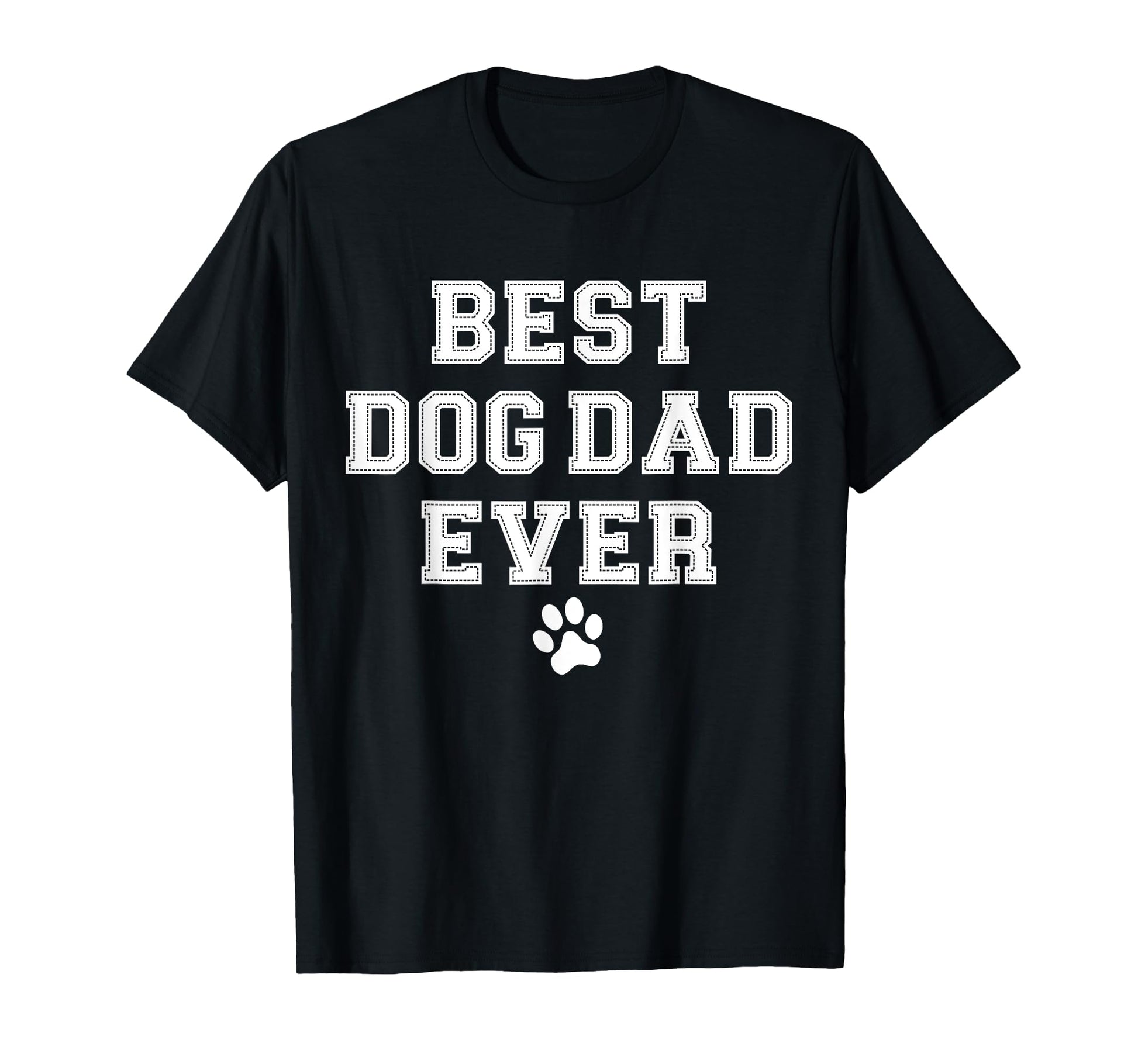 Best Dog Dad Ever T-Shirt - Aesthetic Graphic Unisex - T-Shirt, Sweatshirt, Hoodie