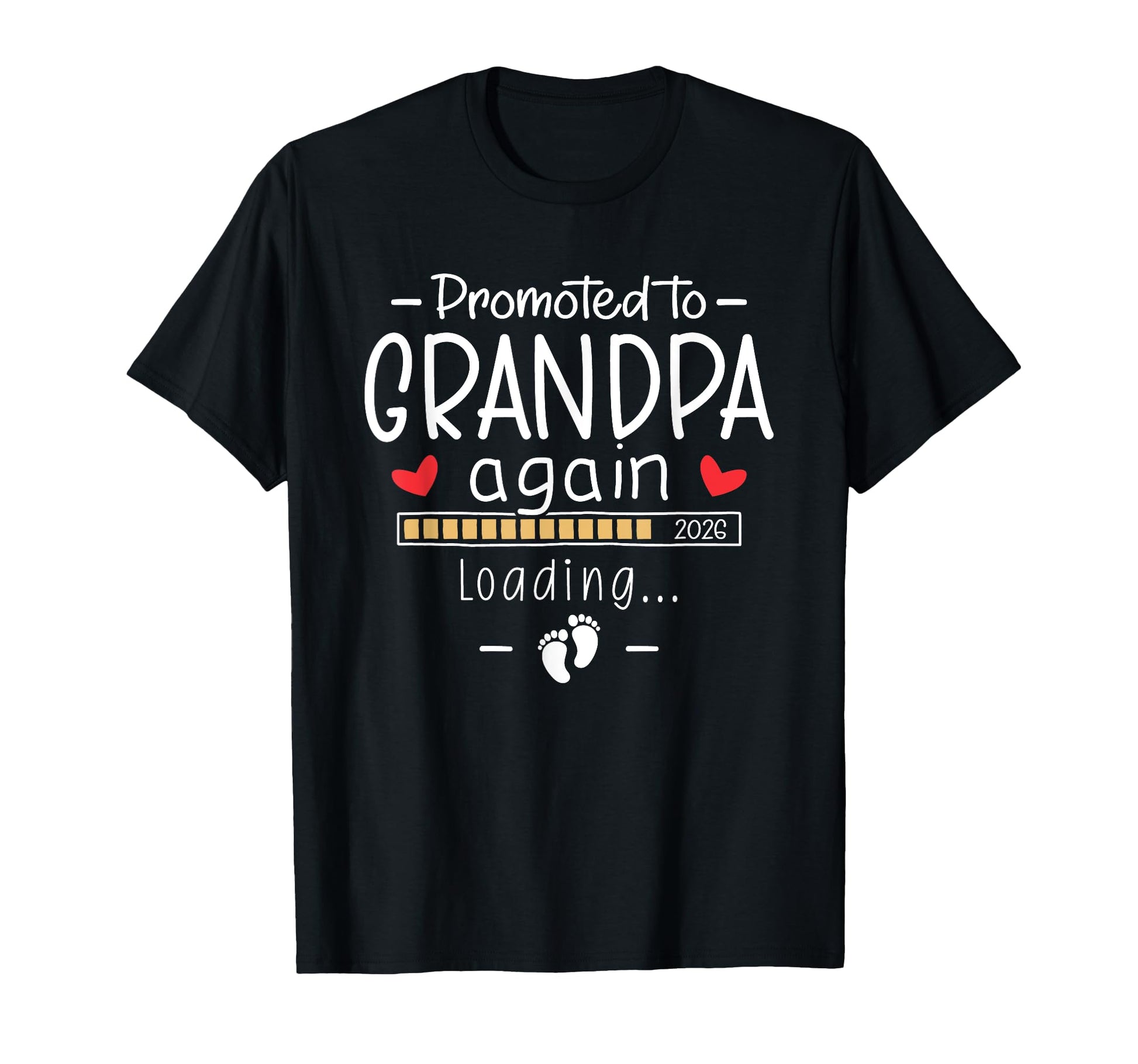 Promoted To Grandpa Again 2026 Second T-Shirt - Streetwear Style Unisex - T-Shirt, Sweatshirt, Hoodie