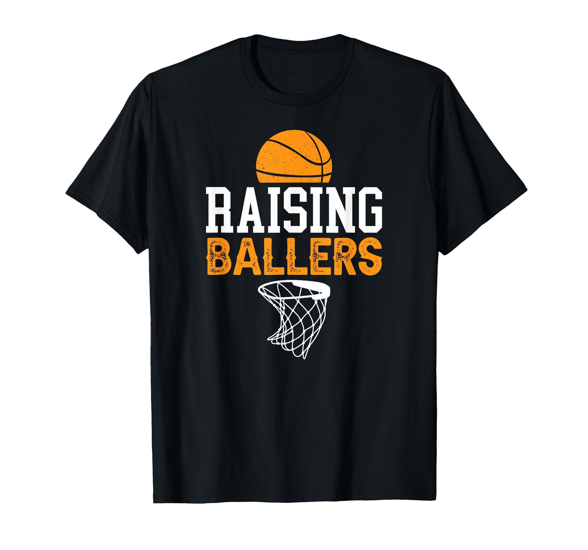 Raising Ballers Basketball Dad T-Shirt - Casual Everyday Wear Unisex - T-Shirt, Sweatshirt, Hoodie