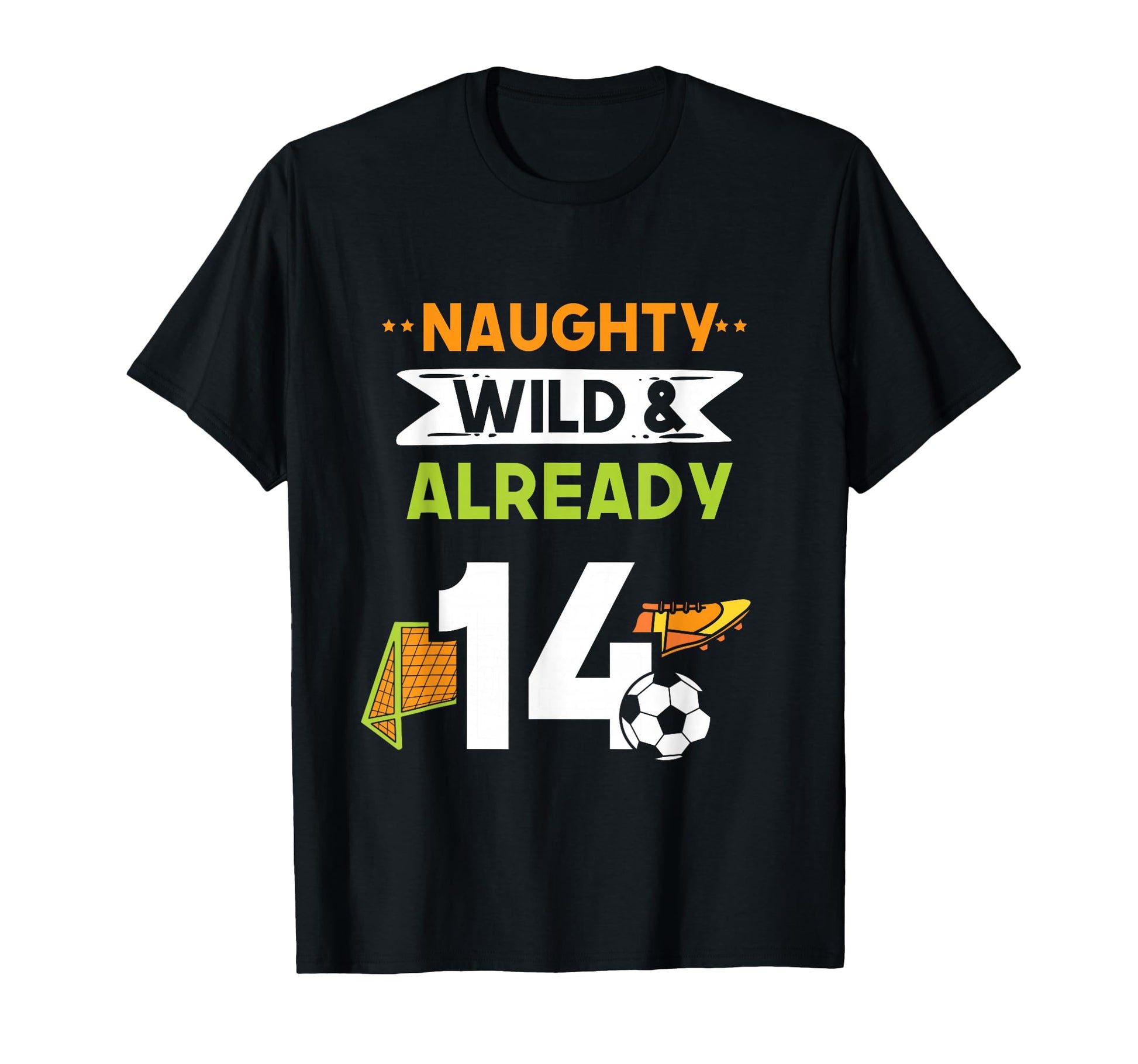 Naughty Wild Already 14 Birthday T-Shirt - Aesthetic Graphic for Adults - T-Shirt, Sweatshirt, Hoodie