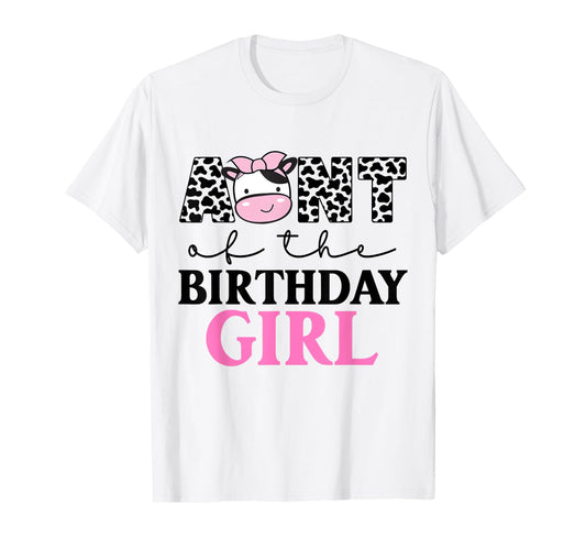 Aunt Birthday Farm Cow Themed Family T-Shirt - Unique Graphic Men Women - T-Shirt, Sweatshirt, Hoodie