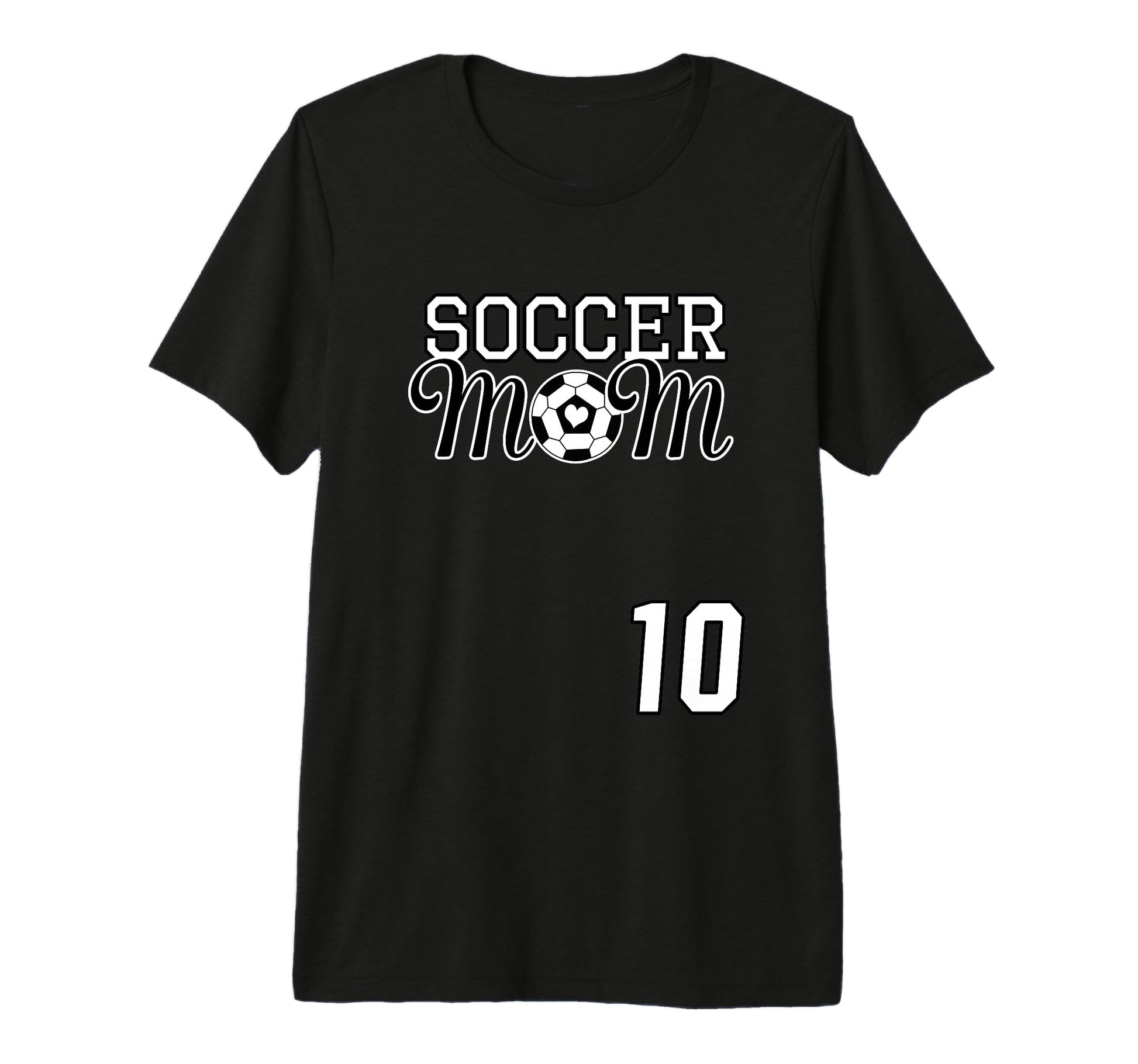 Number 10 Soccer Mom Mothers Day 10 T-Shirt - Fun Novelty Design Men Women - T-Shirt, Sweatshirt, Hoodie