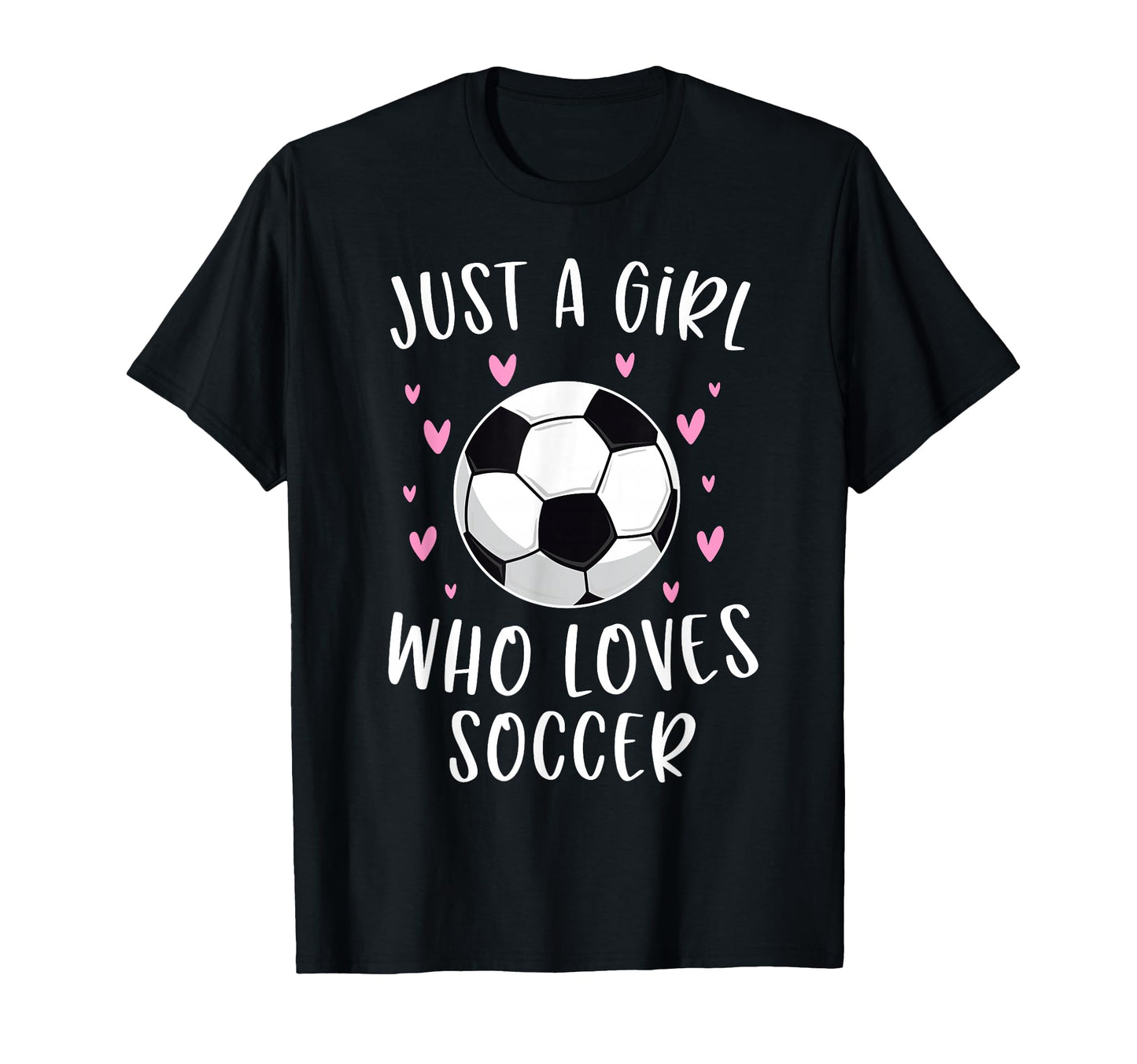 Soccer Just Who Loves Soccer T-Shirt - Streetwear Style Men Women - T-Shirt, Sweatshirt, Hoodie