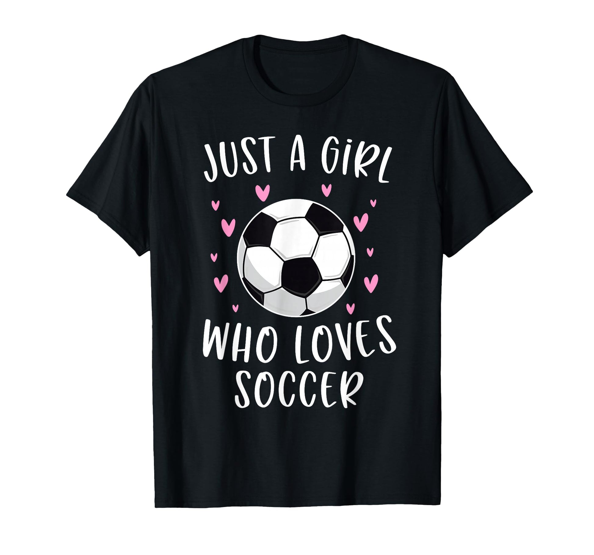 Soccer Just Who Loves Soccer T-Shirt - Streetwear Style Men Women - T-Shirt, Sweatshirt, Hoodie