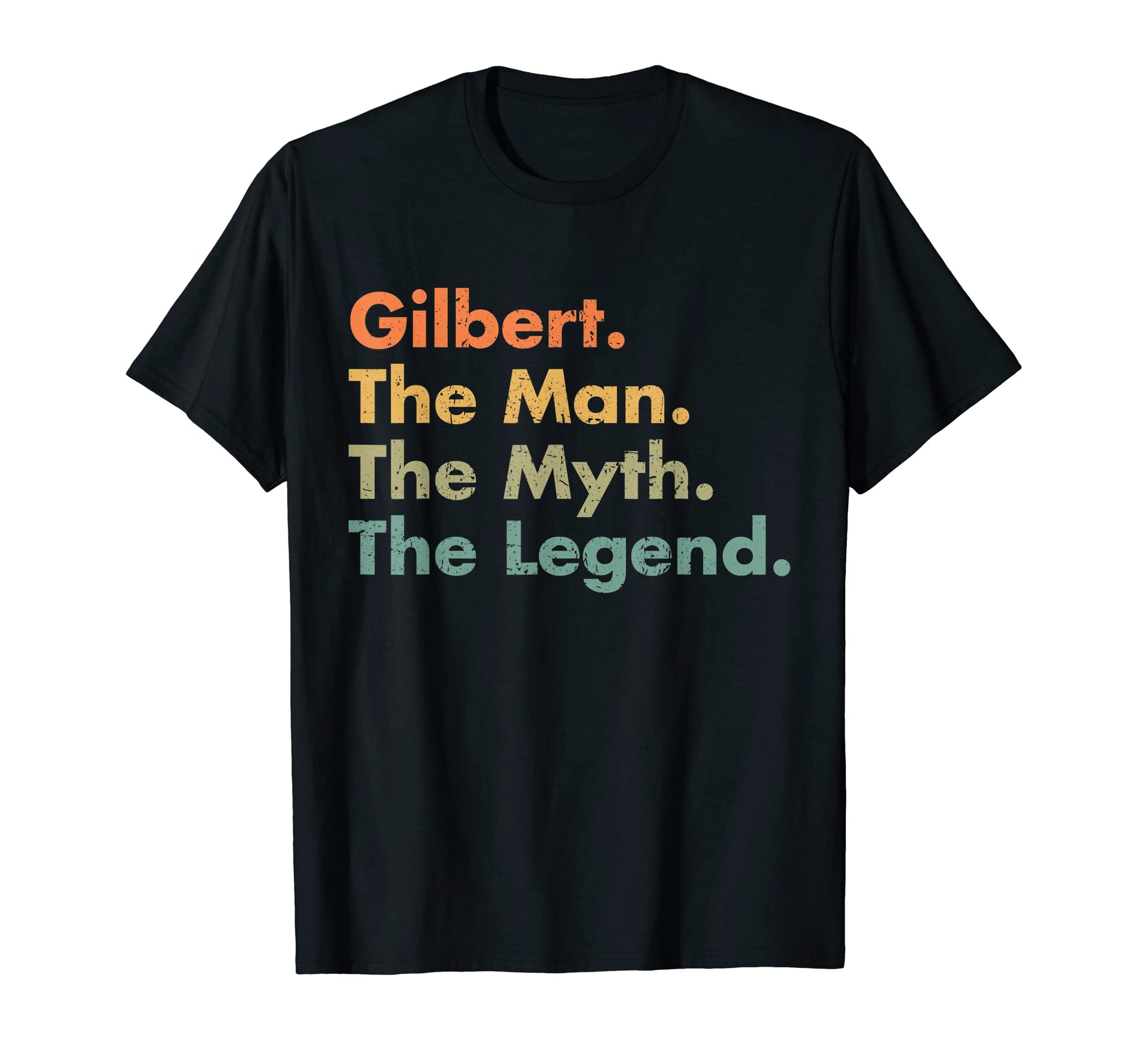 Mens Gilbert Myth Legend Dad Grandpa T-Shirt - Minimalist Print Unisex - T-Shirt, Sweatshirt, Hoodie