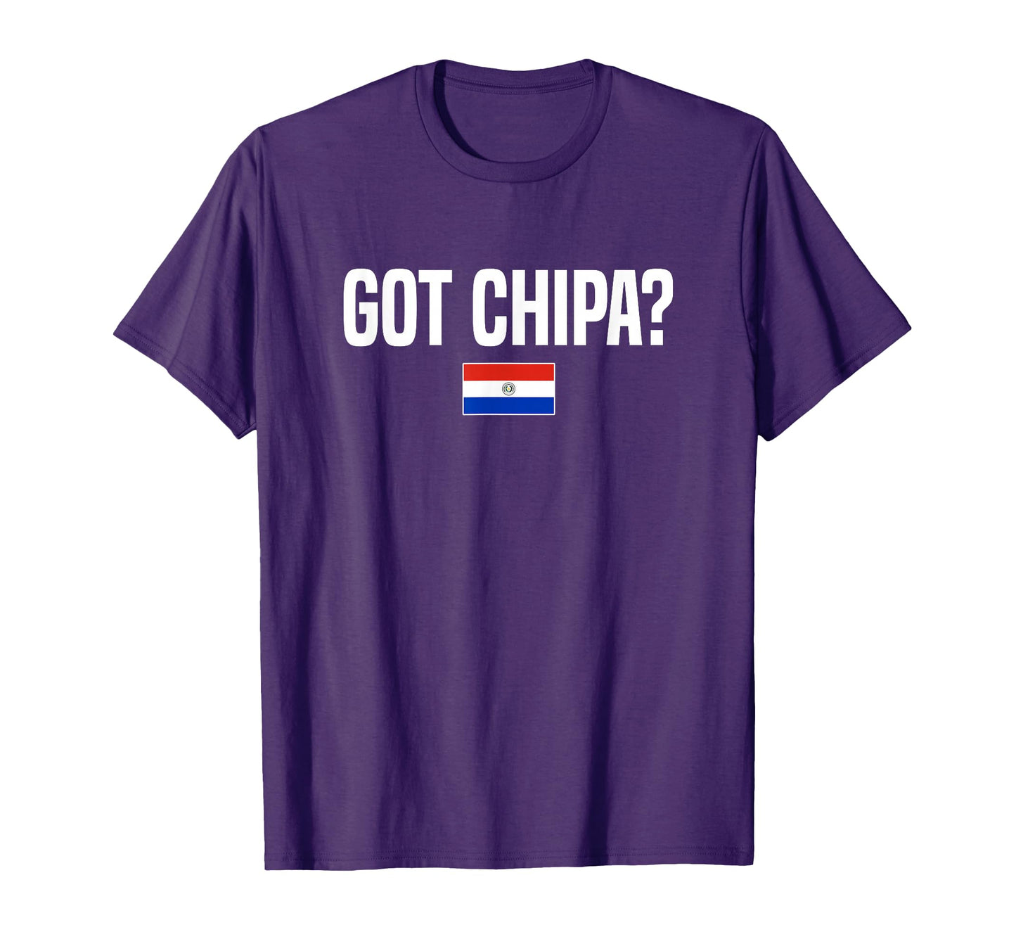 Got Chipa Paraguayan Food Paraguay T-Shirt - Aesthetic Graphic Unisex - T-Shirt, Sweatshirt, Hoodie