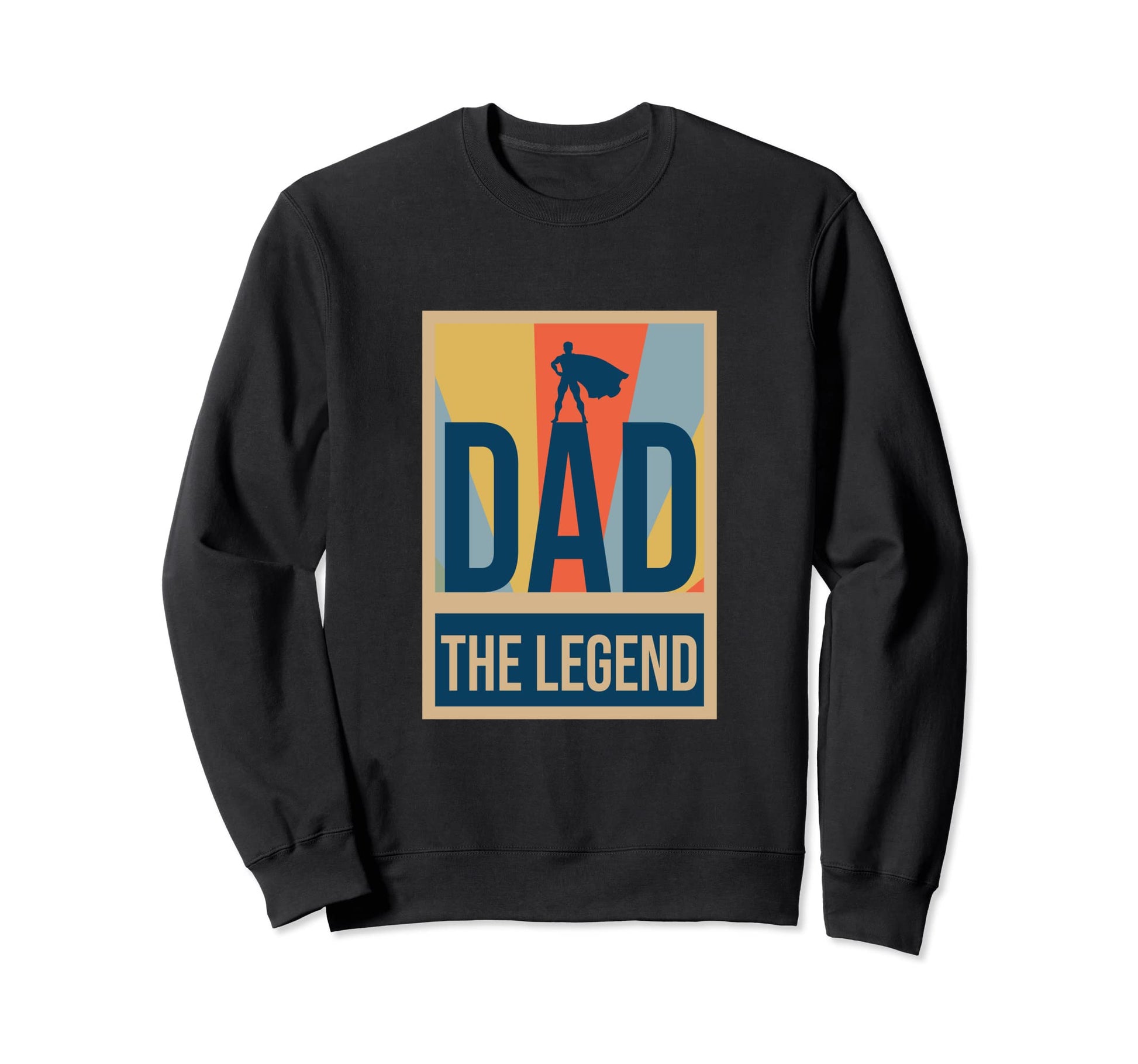 Myth Legend Dad Host Amazing Daddy Sweatshirt - Trendy Graphic Men Women - T-Shirt, Sweatshirt, Hoodie