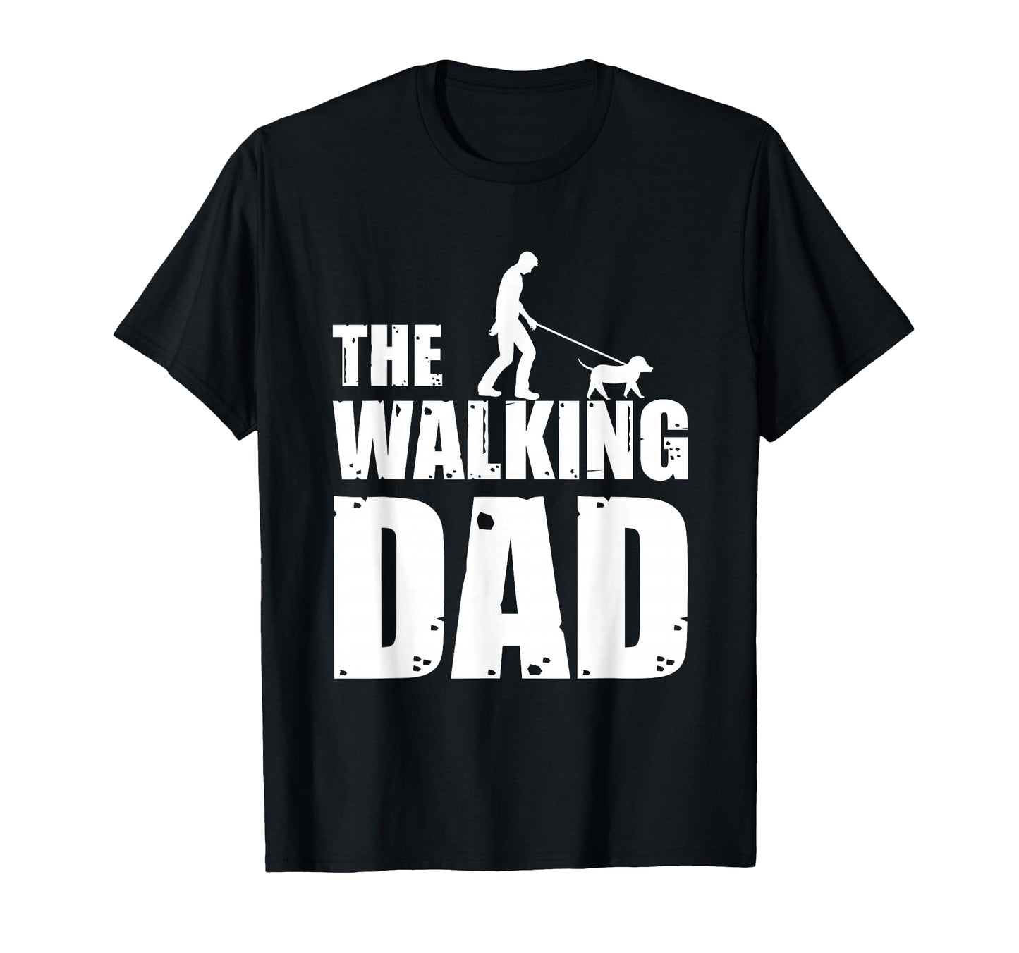 Dog Dad Dog Owner Dog Holder Dog T-Shirt - Casual Everyday Wear Unisex - T-Shirt, Sweatshirt, Hoodie