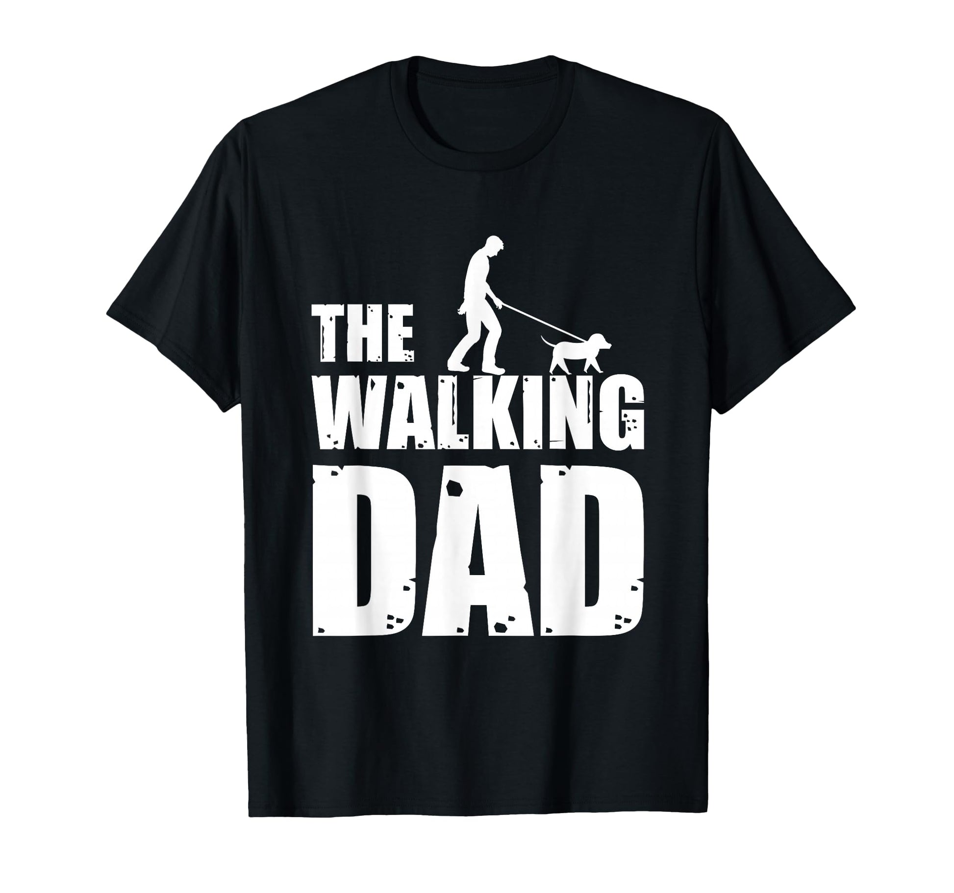 Dog Dad Dog Owner Dog Holder Dog T-Shirt - Casual Everyday Wear Unisex - T-Shirt, Sweatshirt, Hoodie