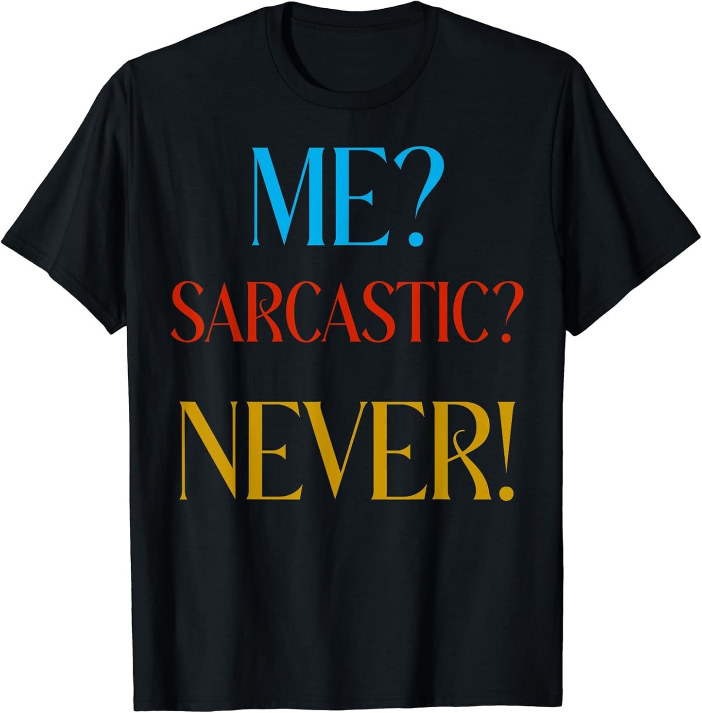 Funny Gift Unisex T-shirt, Sweatshirt, Hoodie, Long Sleeve Tee - T-Shirt, Sweatshirt, Hoodie