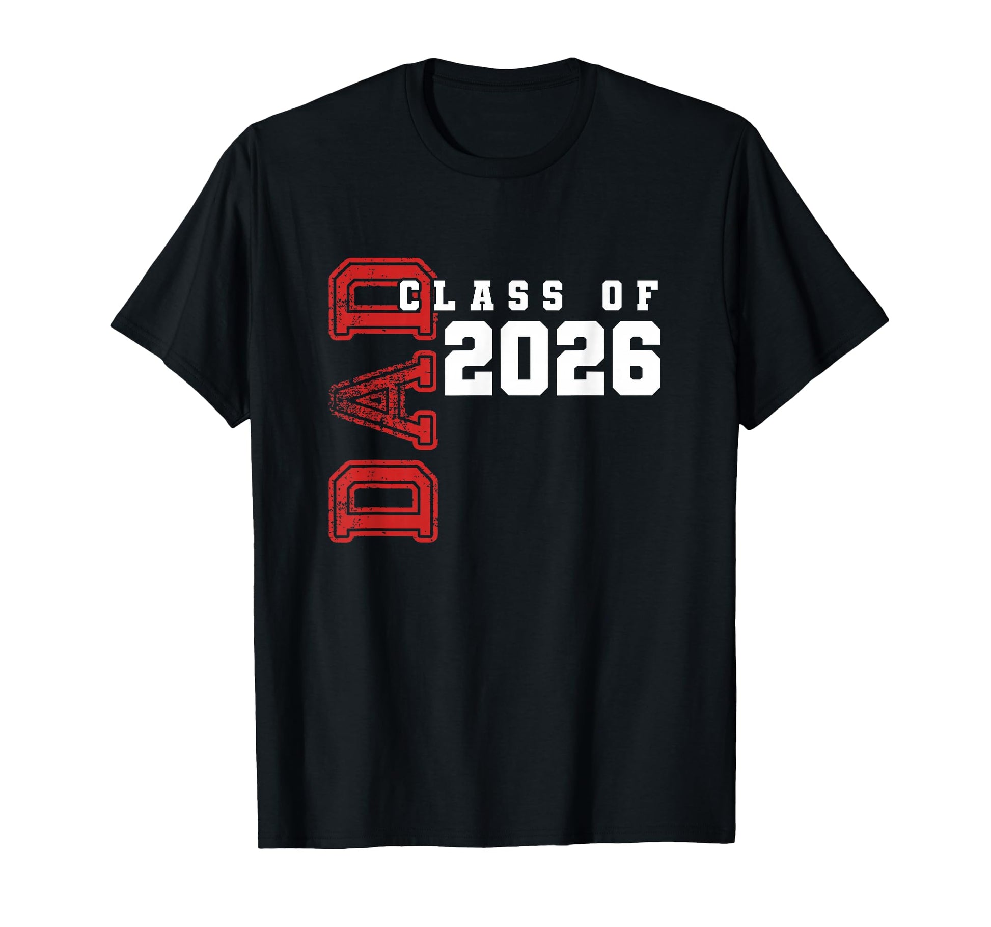 Proud Dad Class 2026 Graduate T-Shirt - Unique Graphic Men Women - T-Shirt, Sweatshirt, Hoodie
