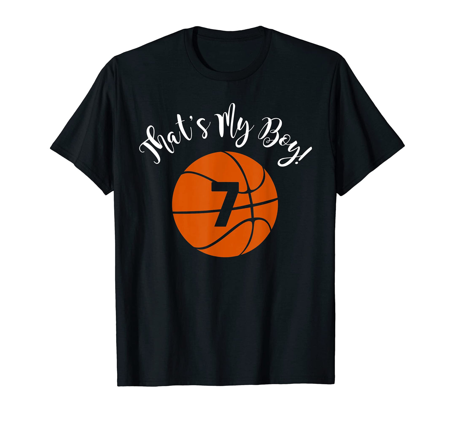 Thats My 7 Basketball Player Mom T-Shirt - Casual Everyday Wear for Adults - T-Shirt, Sweatshirt, Hoodie