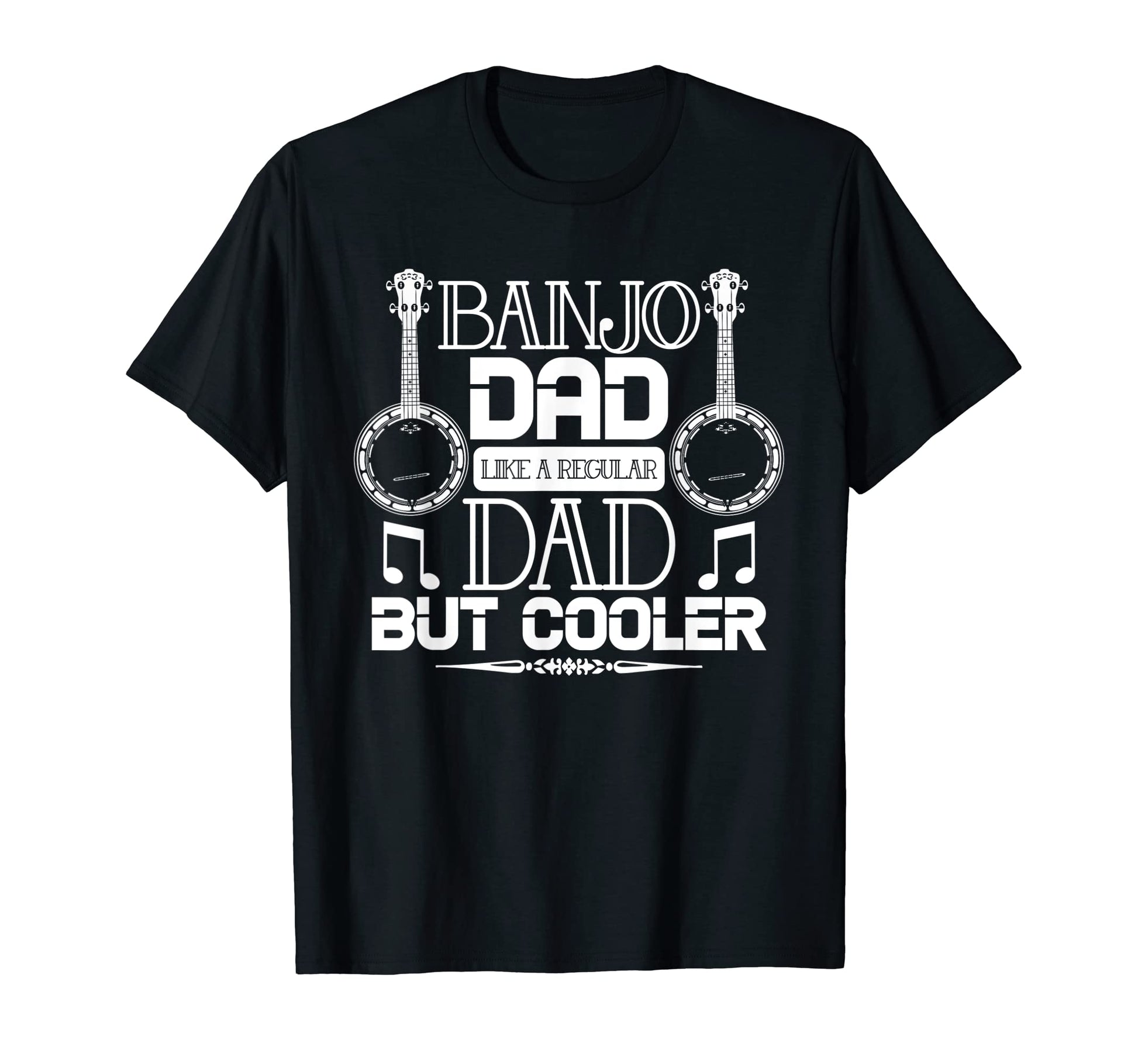 Banjo Dad Like Regular Dad But T-Shirt - Casual Everyday Wear for Adults - T-Shirt, Sweatshirt, Hoodie