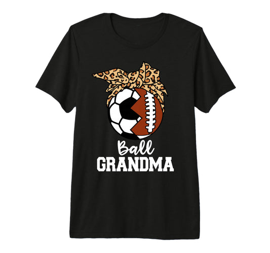 Ball Grandma Soccer Football Leopard T-Shirt - Graphic Print Unisex - T-Shirt, Sweatshirt, Hoodie