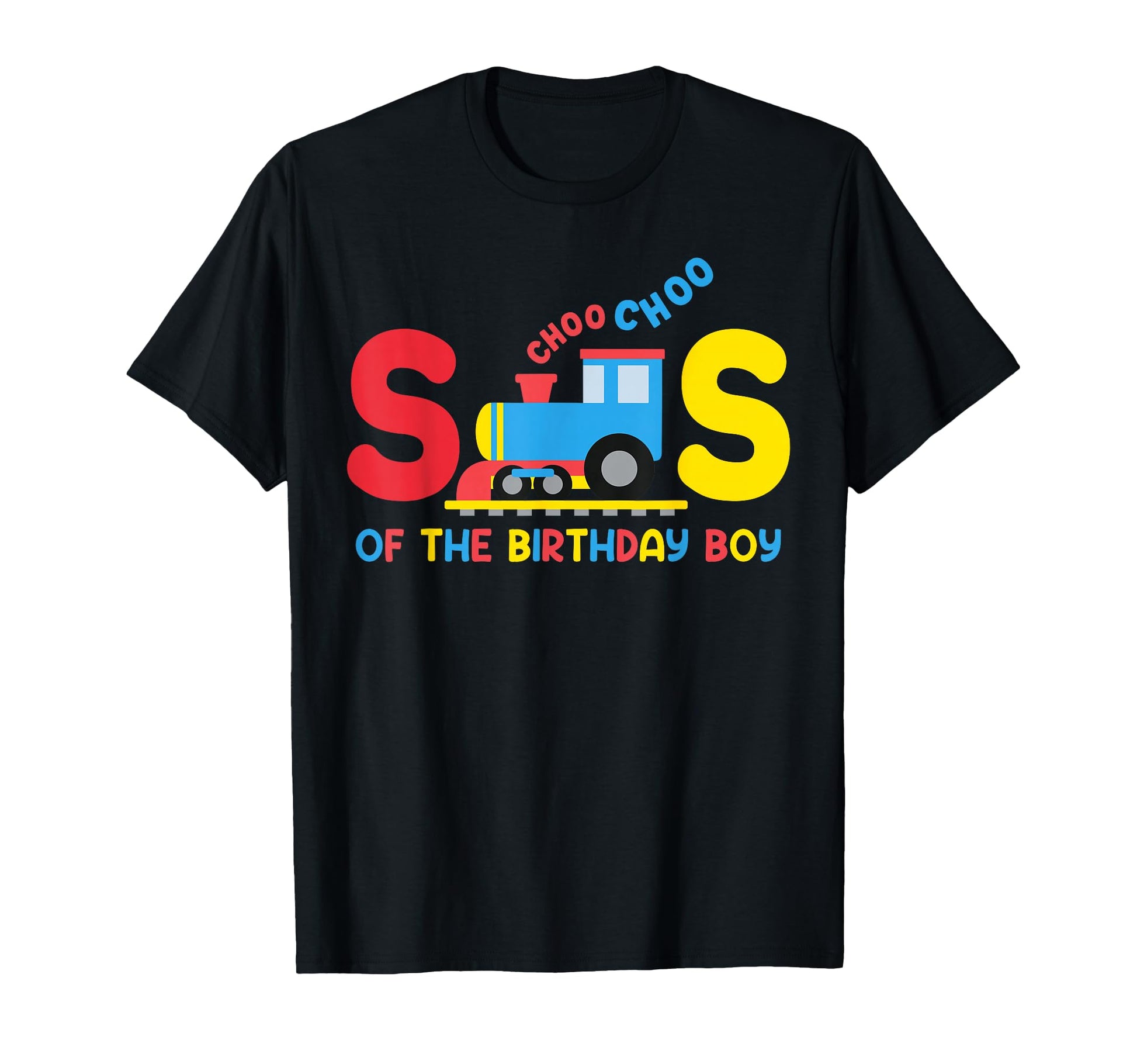 Sister Birthday Funny Choo Train Family T-Shirt - Graphic Print Men Women - T-Shirt, Sweatshirt, Hoodie