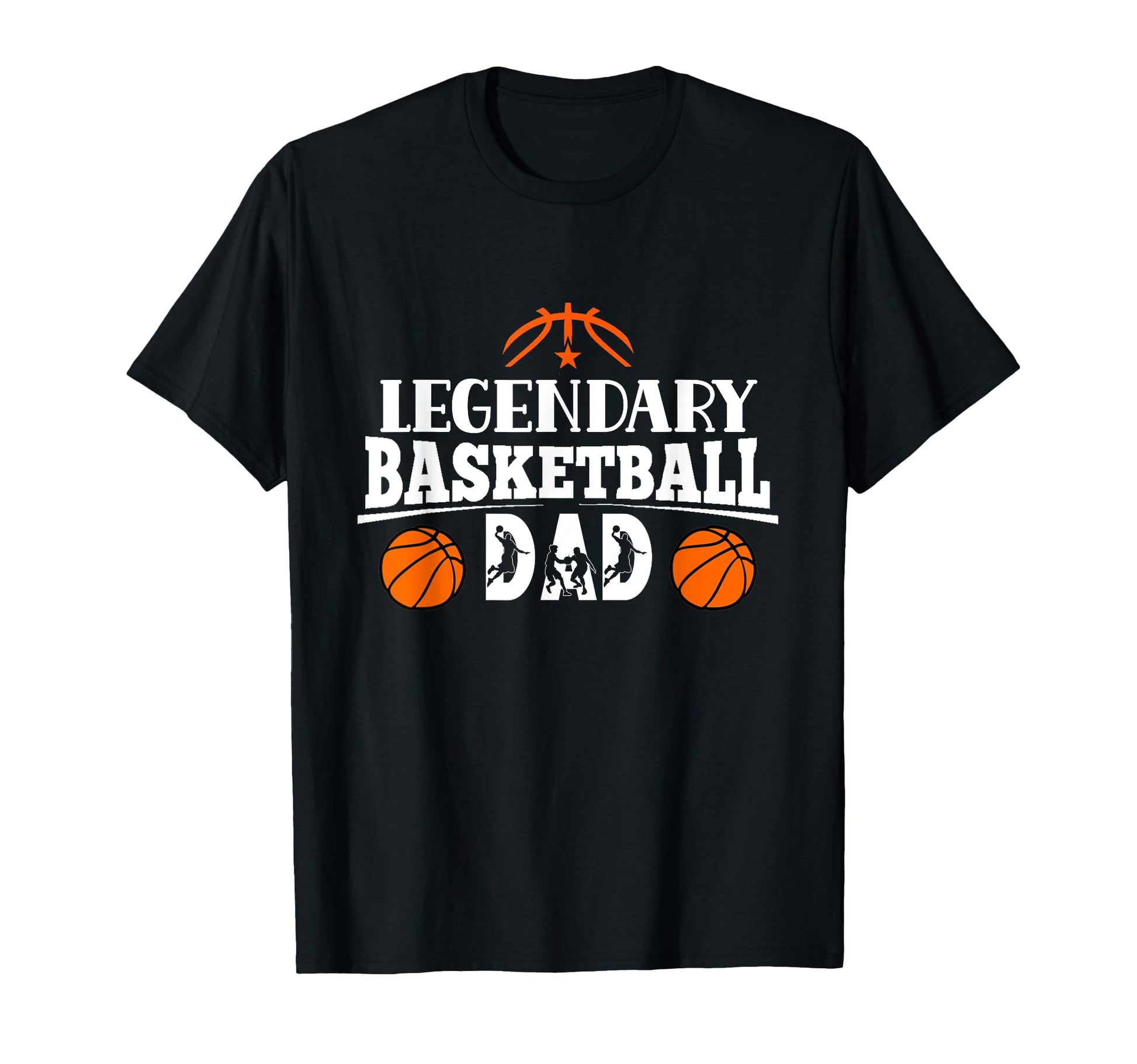 Legendary Basketball Dad Father T-Shirt - Streetwear Style for Adults - T-Shirt, Sweatshirt, Hoodie