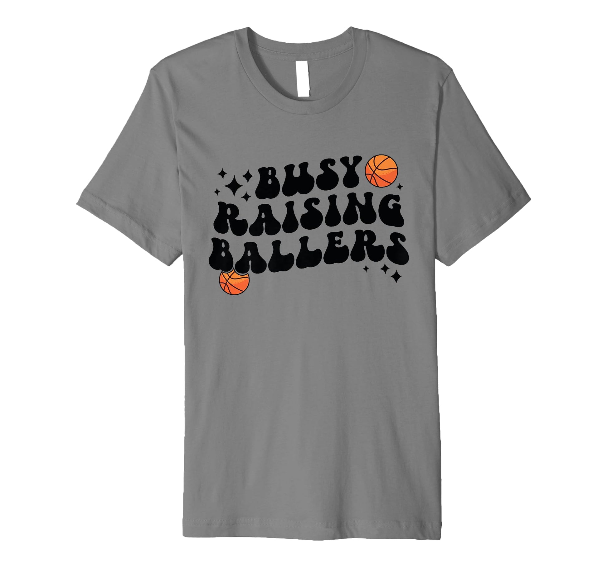 Busy Raising Ballers Basketball Mom T-Shirt - Trendy Graphic Men Women - T-Shirt, Sweatshirt, Hoodie