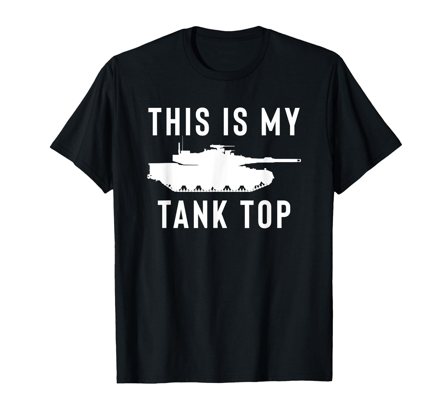 M1 Abrams Tank Funny Sarcastic T-Shirt - Fun Novelty Design Men Women - T-Shirt, Sweatshirt, Hoodie