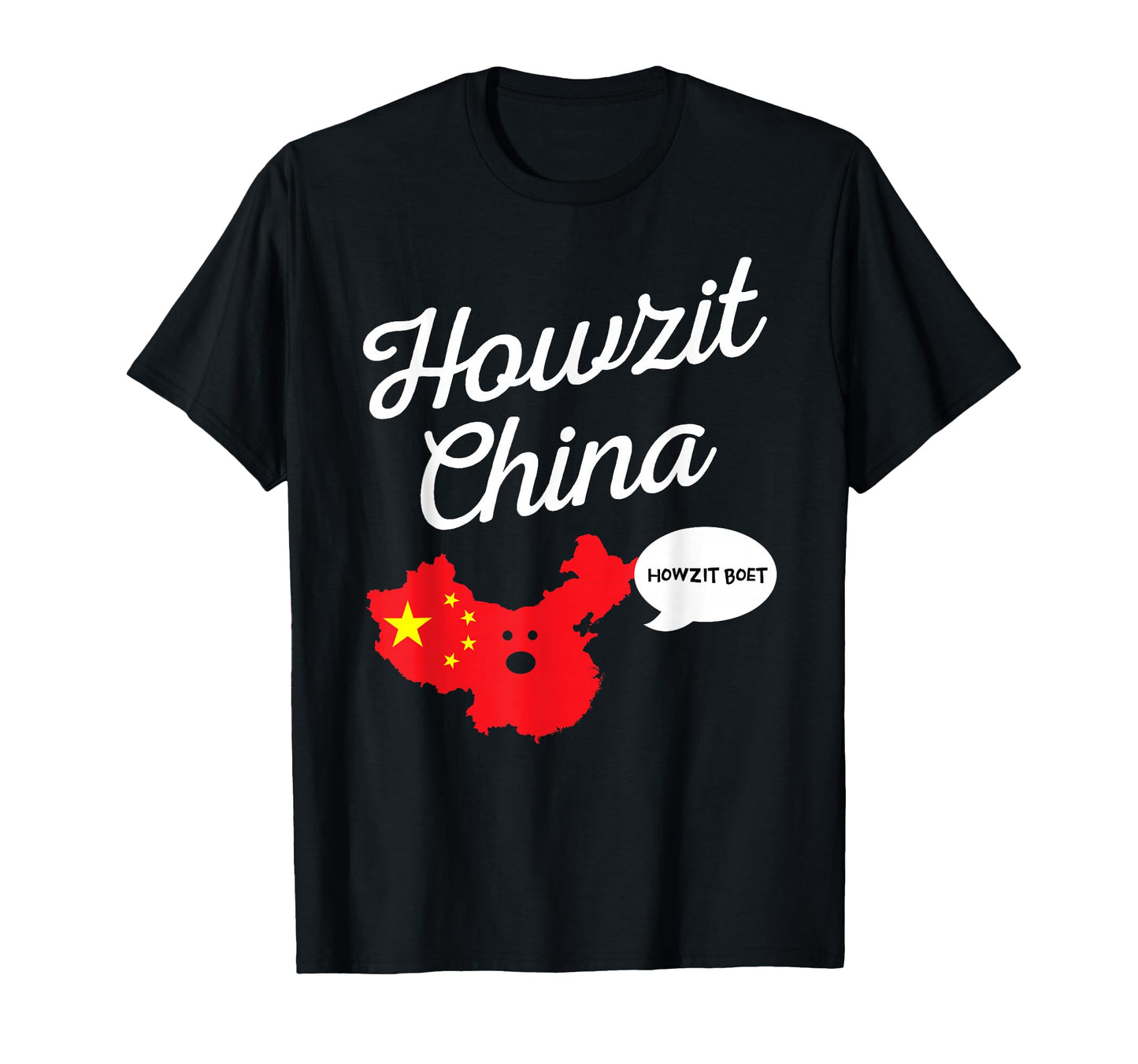 Howzit China Map South Africa Funny T-Shirt - Aesthetic Graphic for Adults - T-Shirt, Sweatshirt, Hoodie