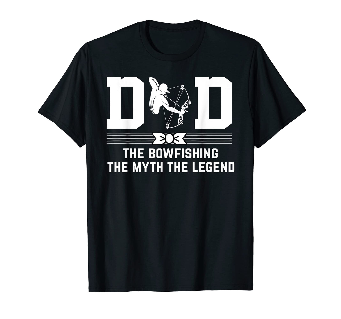 Dad Bowfishing Myth Legend Bowfishing T-Shirt - Aesthetic Graphic Unisex - T-Shirt, Sweatshirt, Hoodie