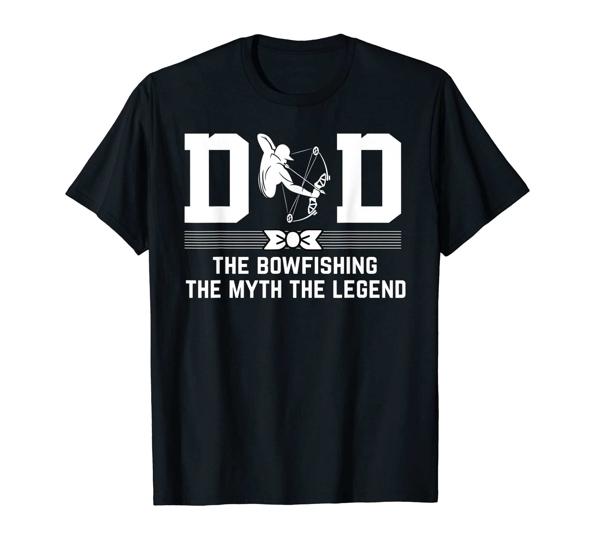 Dad Bowfishing Myth Legend Bowfishing T-Shirt - Aesthetic Graphic Unisex - T-Shirt, Sweatshirt, Hoodie