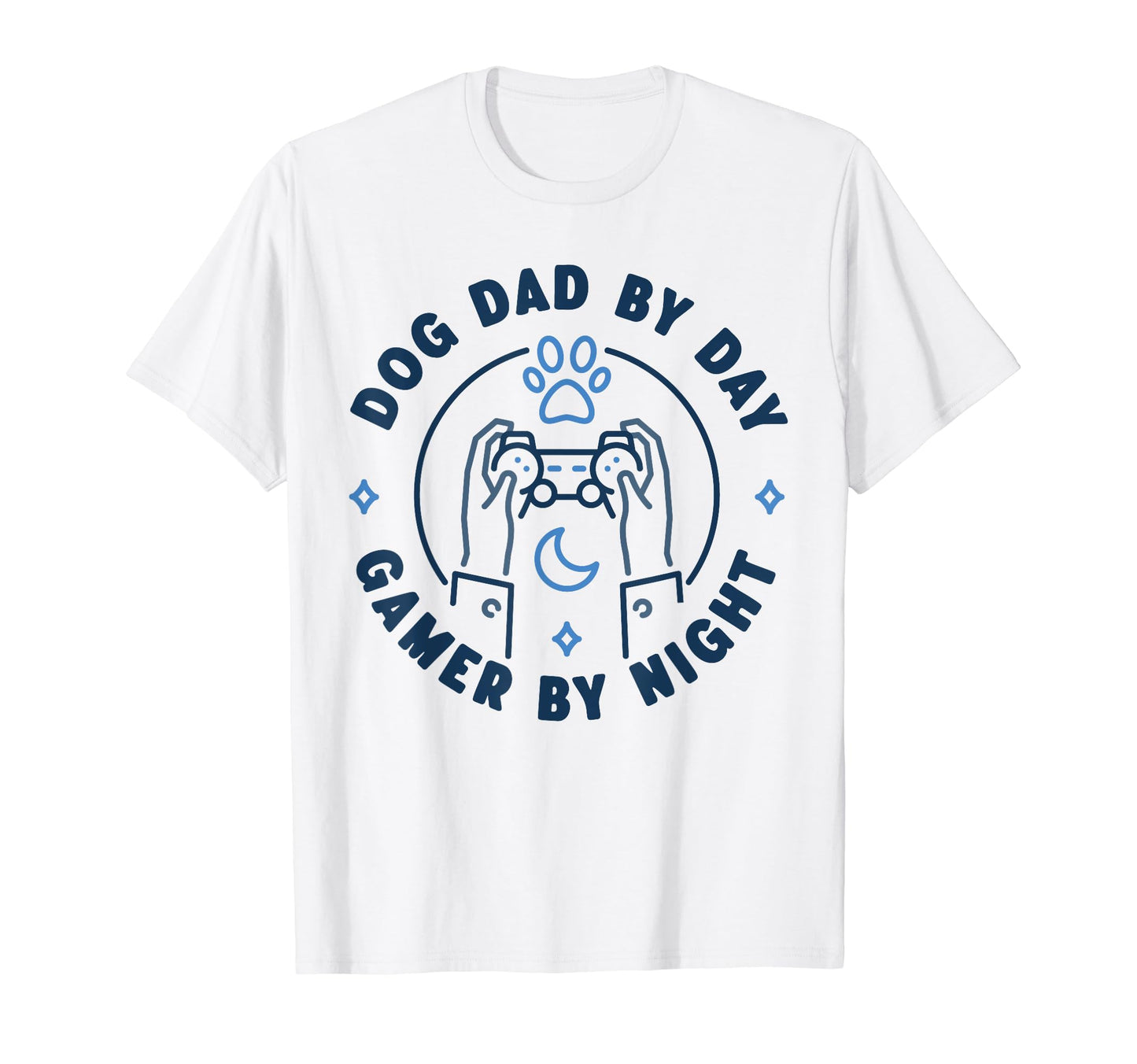 Fathers Day Dog Dad Day Gamer Night T-Shirt - Streetwear Style for Adults - T-Shirt, Sweatshirt, Hoodie