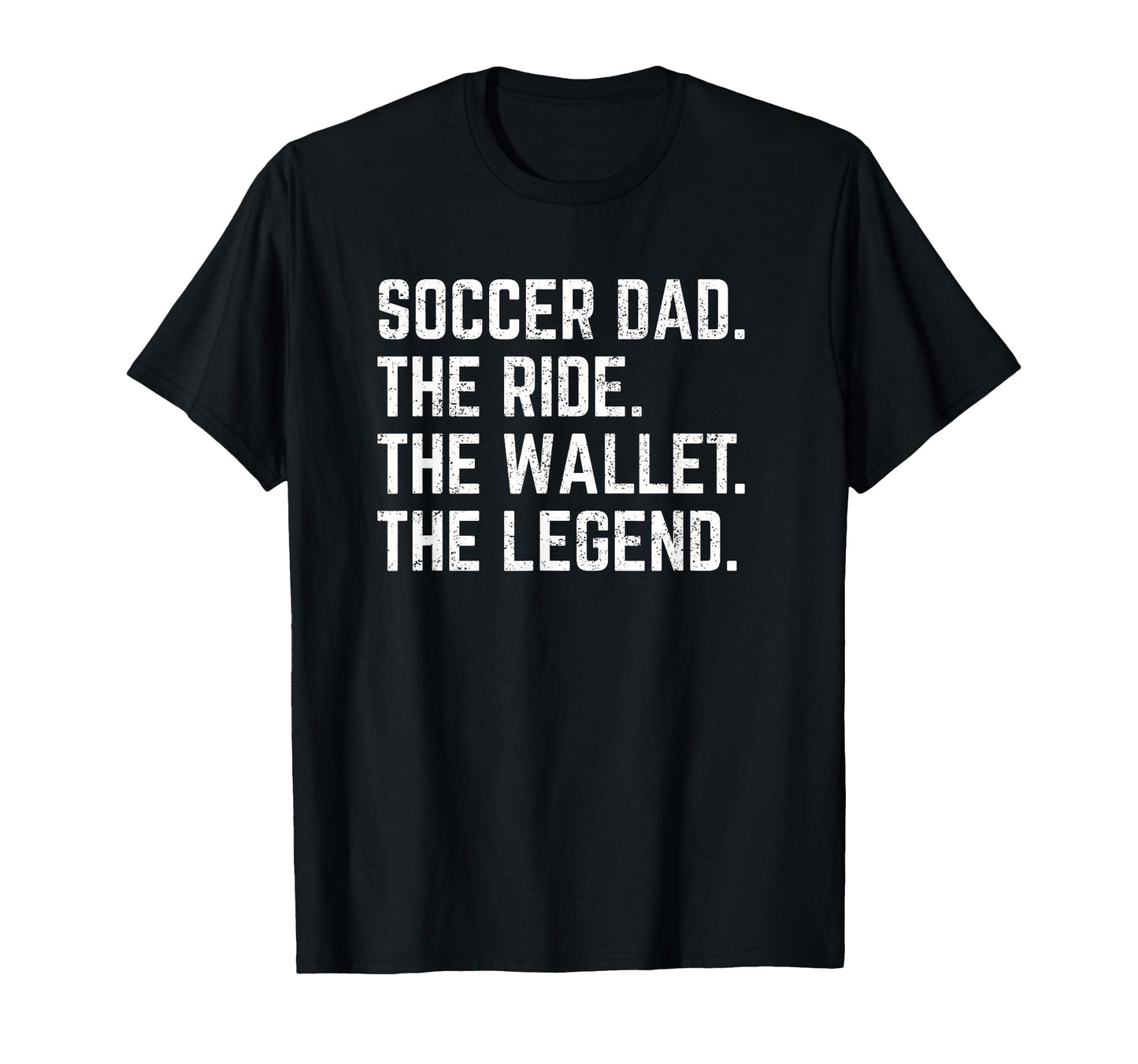 Soccer Dad Funny Ride Wallet Legend T-Shirt - Streetwear Style for Adults - T-Shirt, Sweatshirt, Hoodie