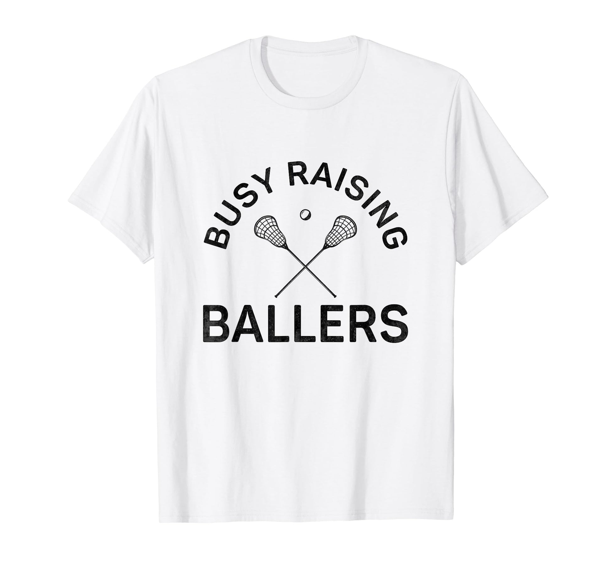 Funny Lacrosse Mom Coach Busy Raising T-Shirt - Minimalist Print Unisex - T-Shirt, Sweatshirt, Hoodie
