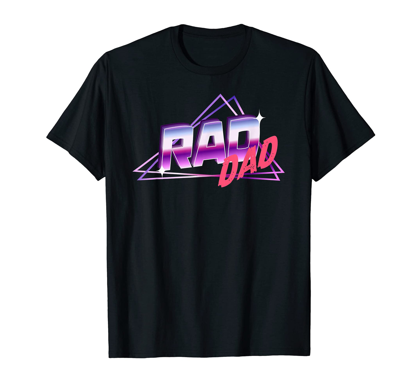 Rad Dad Fathers Day 80S Synthwave T-Shirt - Fun Novelty Design Men Women - T-Shirt, Sweatshirt, Hoodie