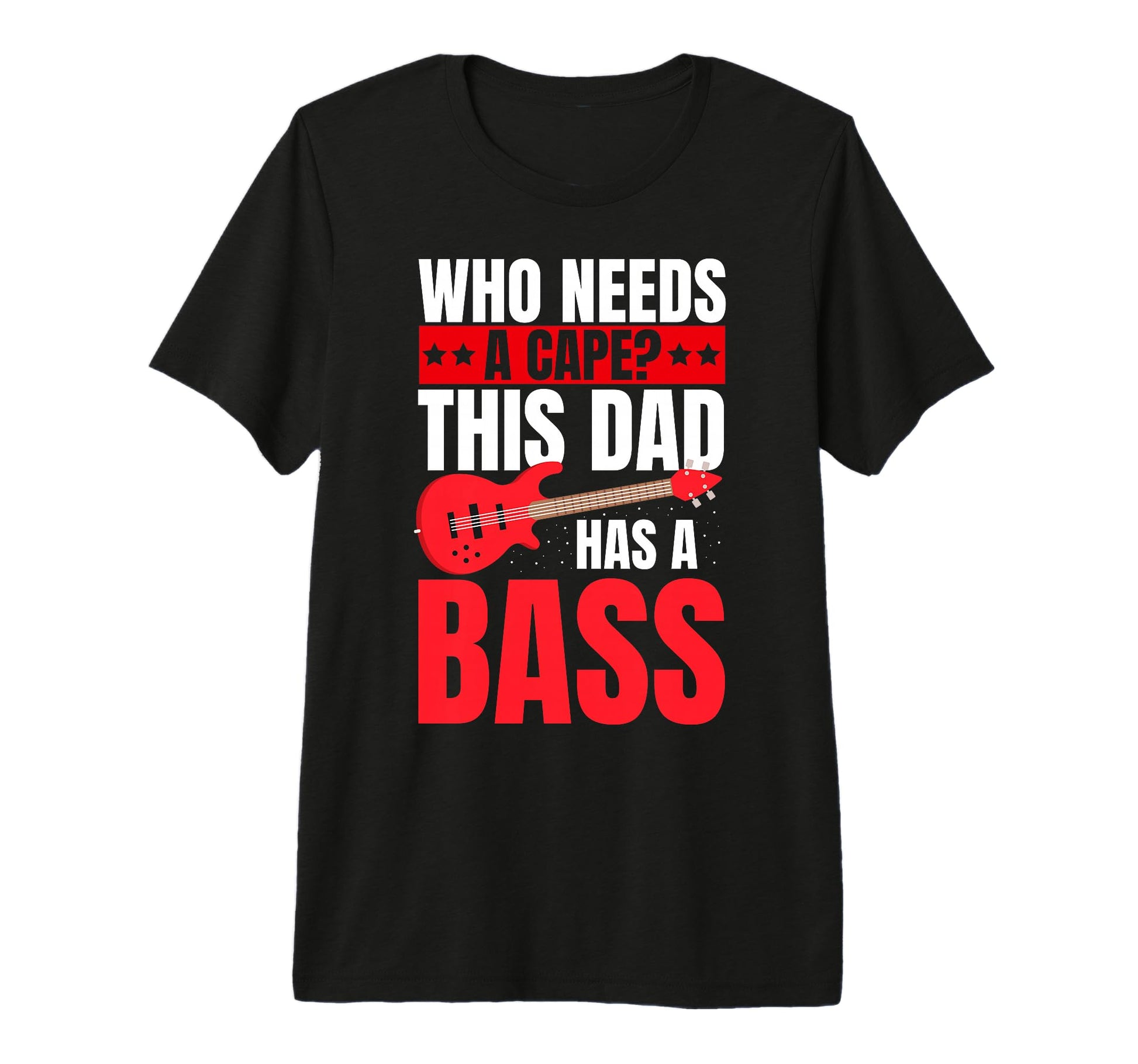 Funny Bassist Dad Bass Guitar T-Shirt - Streetwear Style for Adults - T-Shirt, Sweatshirt, Hoodie