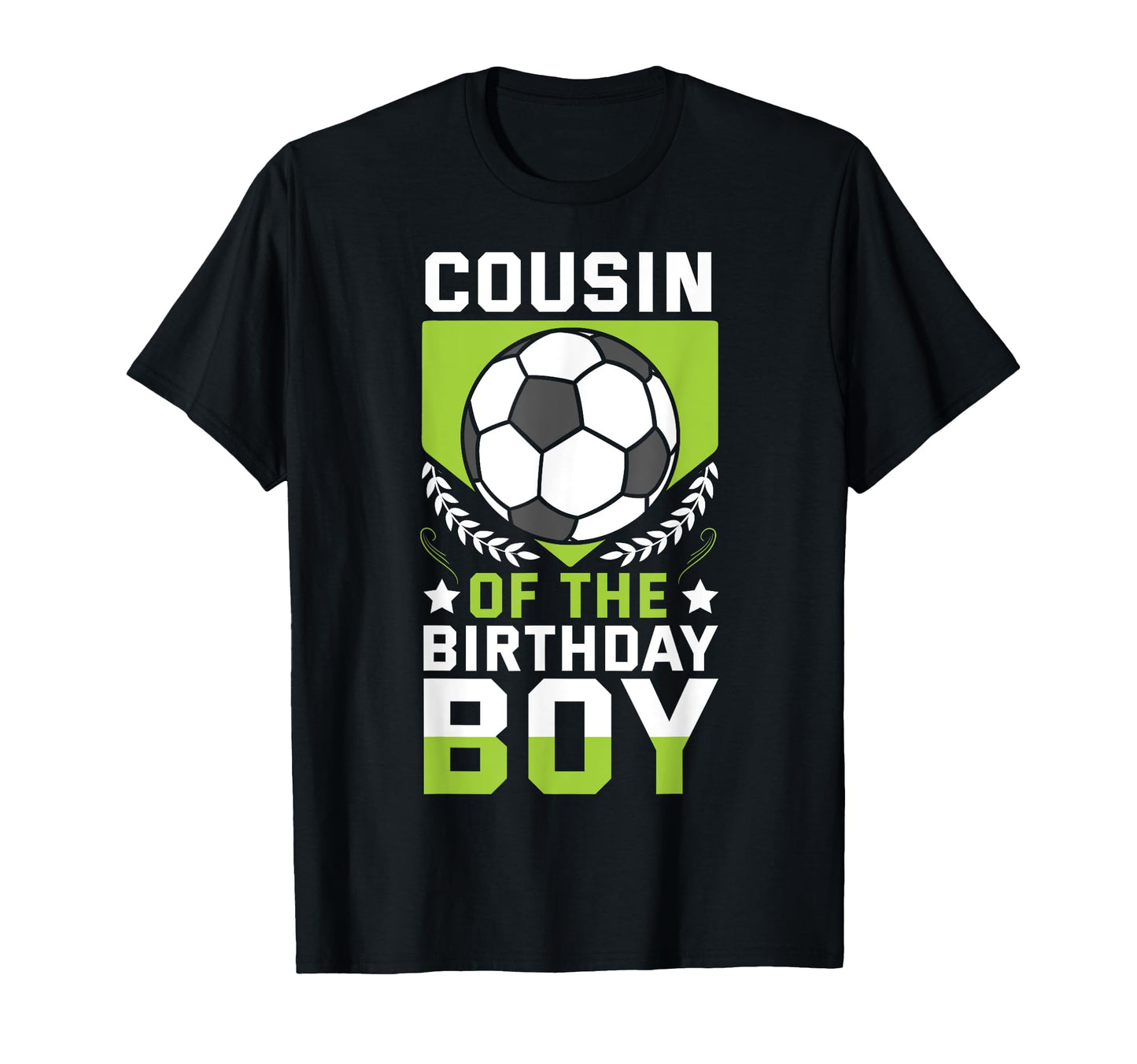 Cousin Birthday Soccer Player Bday T-Shirt - Streetwear Style for Adults - T-Shirt, Sweatshirt, Hoodie