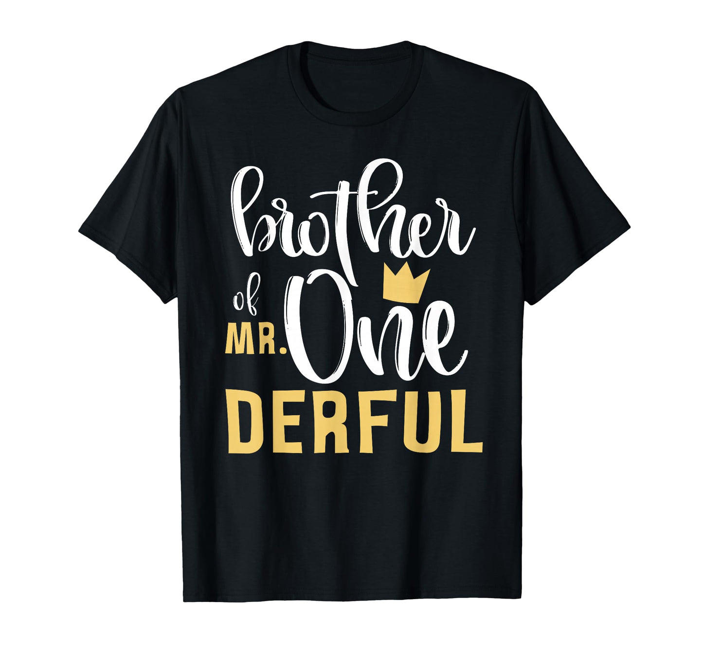 Brother Mr Onederful 1St Birthday First T-Shirt - Custom Art Print Unisex - T-Shirt, Sweatshirt, Hoodie
