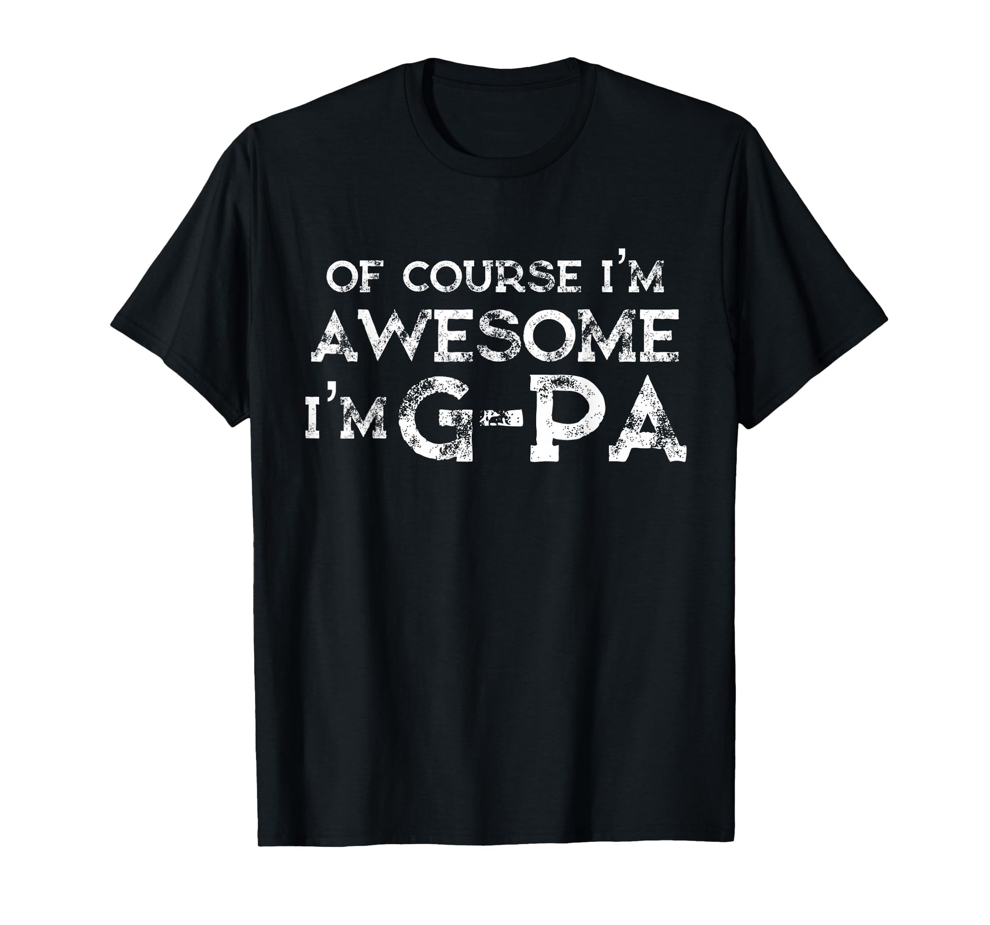 G Pa Shirts Granddad Gift From Grandson T-Shirt - Unique Graphic for Adults - T-Shirt, Sweatshirt, Hoodie