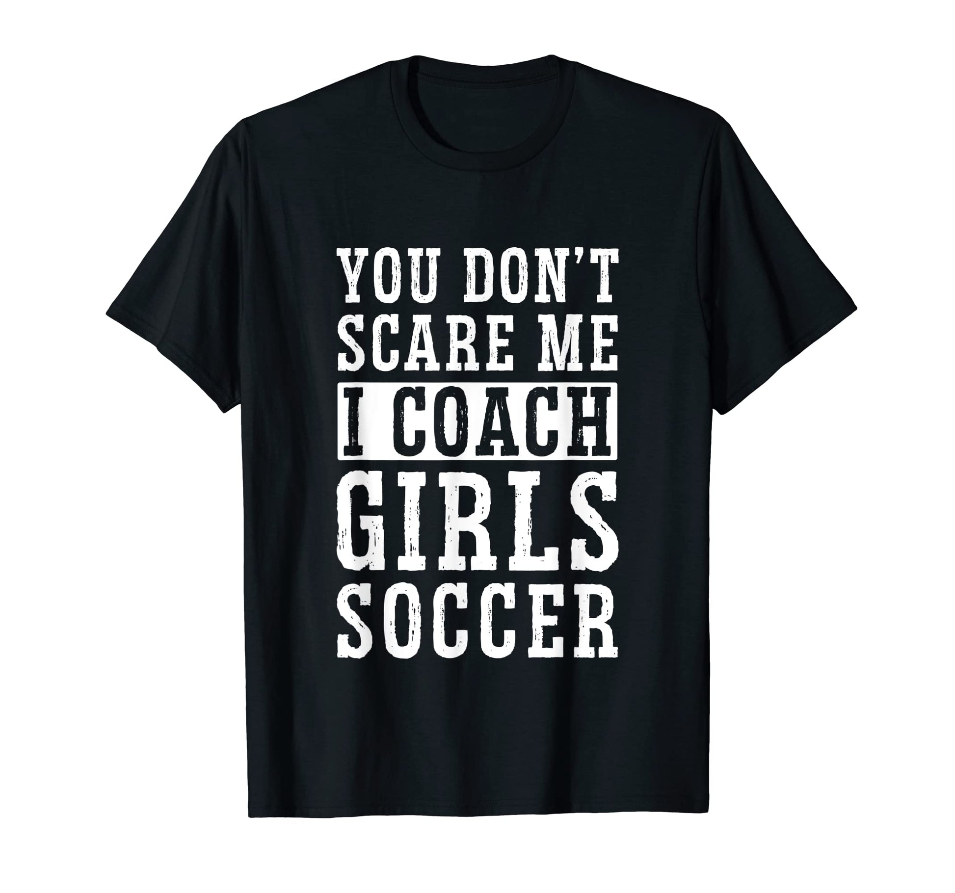 Mens Funny Soccer Coach You Dont T-Shirt - Novelty Apparel for Adults - T-Shirt, Sweatshirt, Hoodie