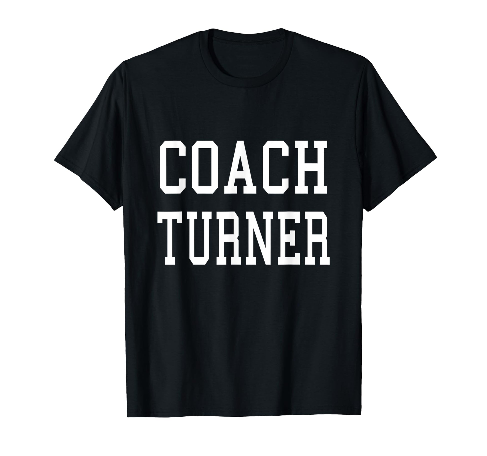 Coach Turner Custom Football Soccer T-Shirt - Minimalist Print Unisex - T-Shirt, Sweatshirt, Hoodie