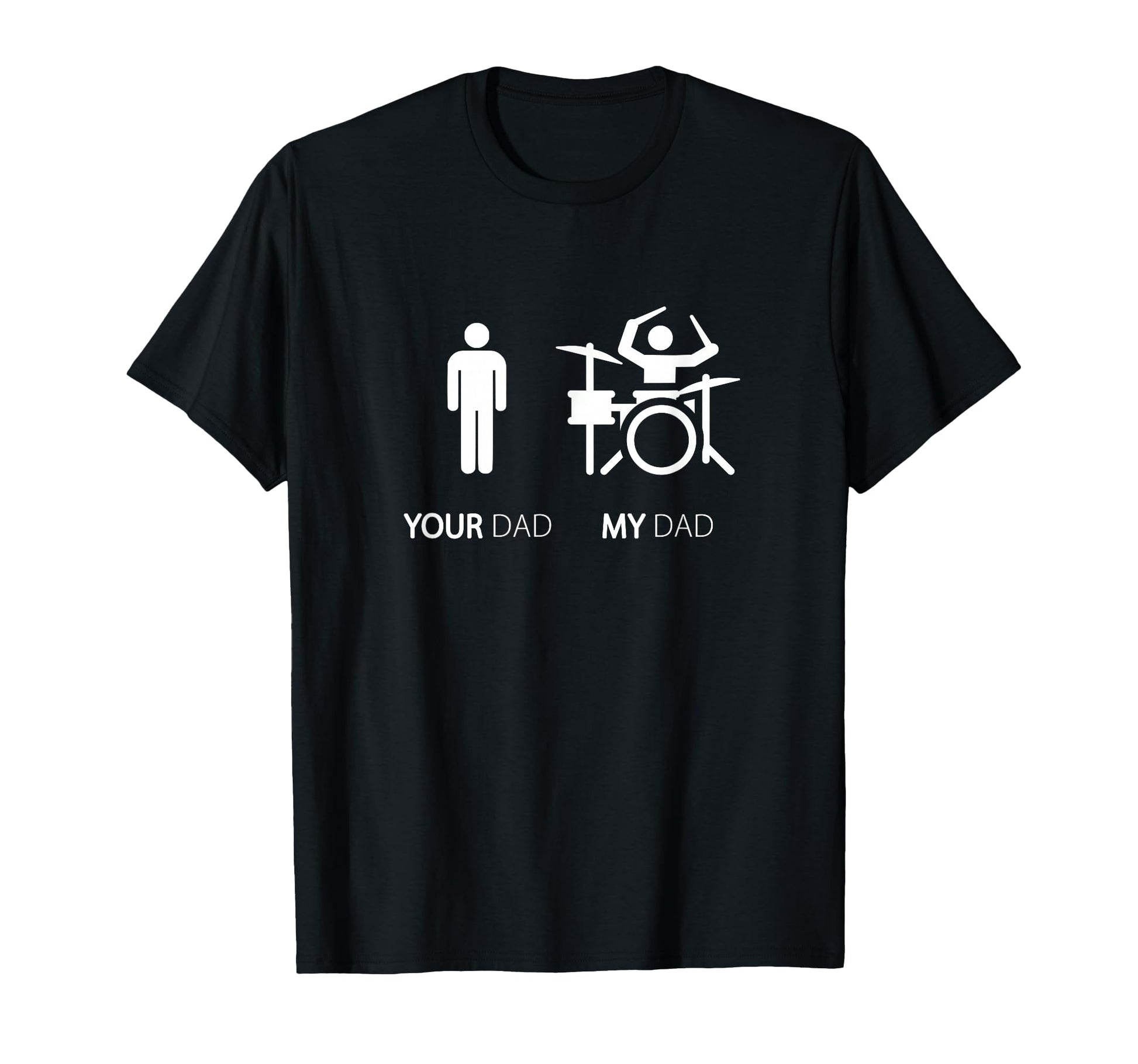 My Dad Is Drummer Funny Gift T-Shirt - Streetwear Style for Adults - T-Shirt, Sweatshirt, Hoodie