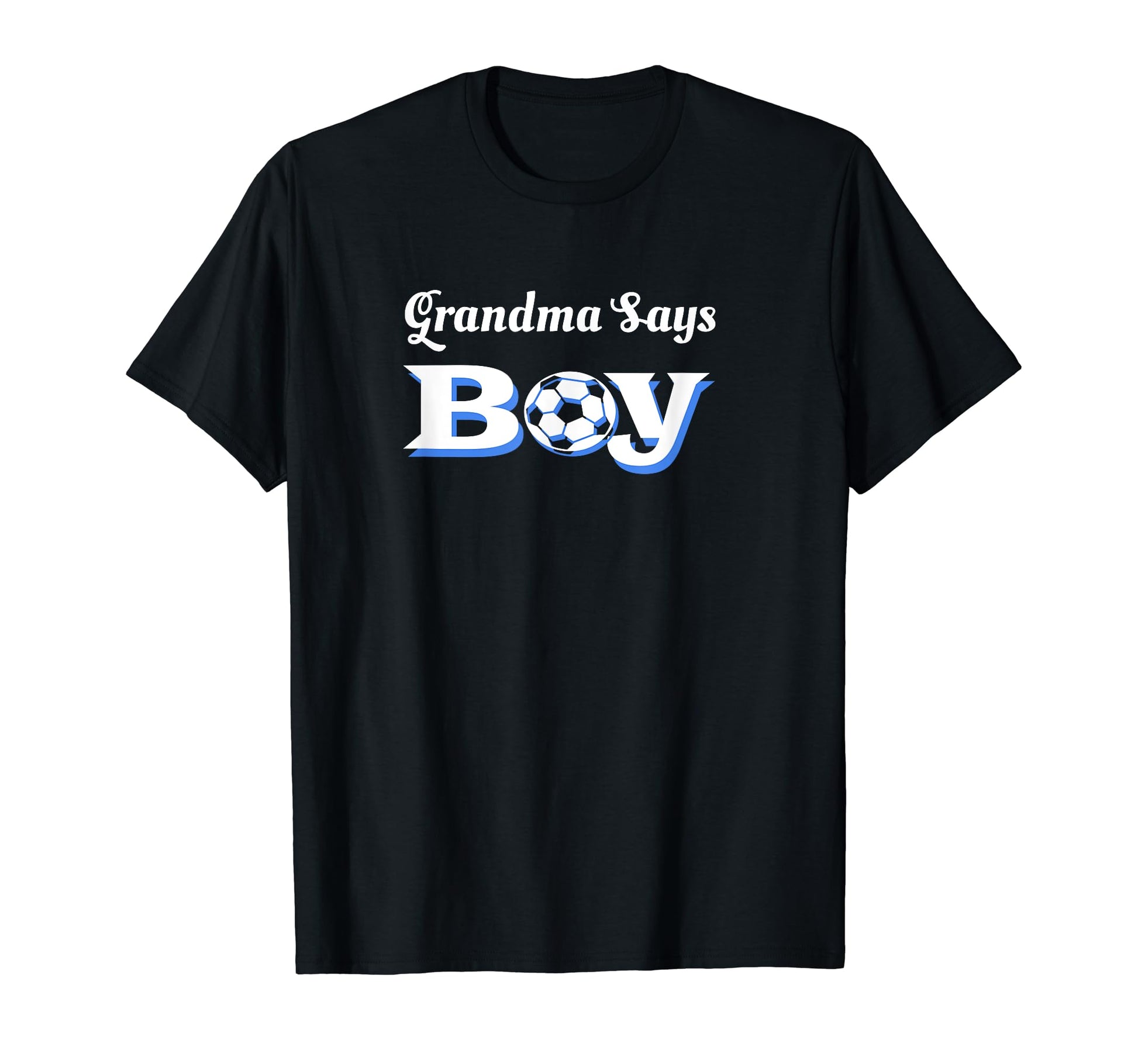 Grandma Says Soccer Expecting Mom T-Shirt - Streetwear Style for Adults - T-Shirt, Sweatshirt, Hoodie